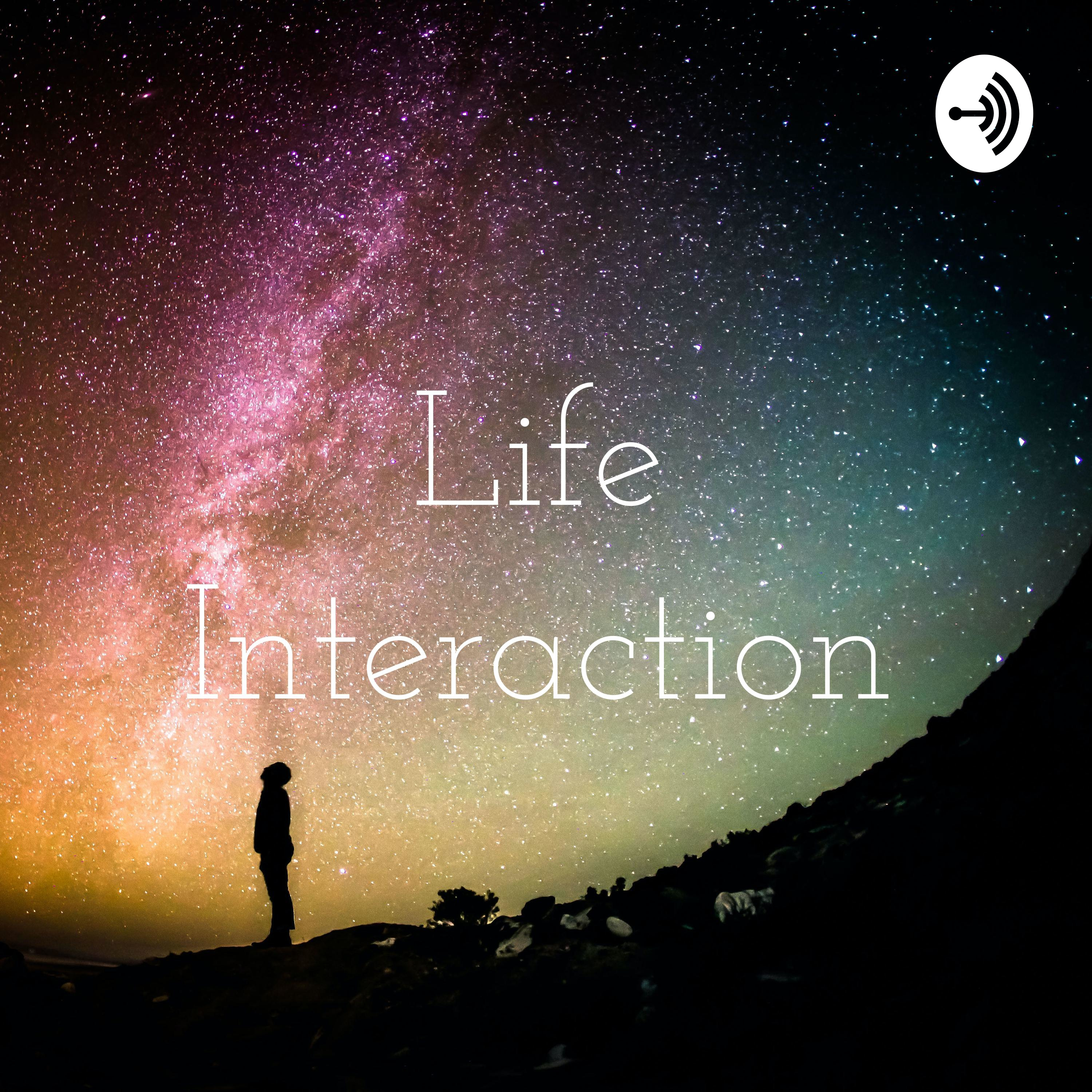 Life Interaction