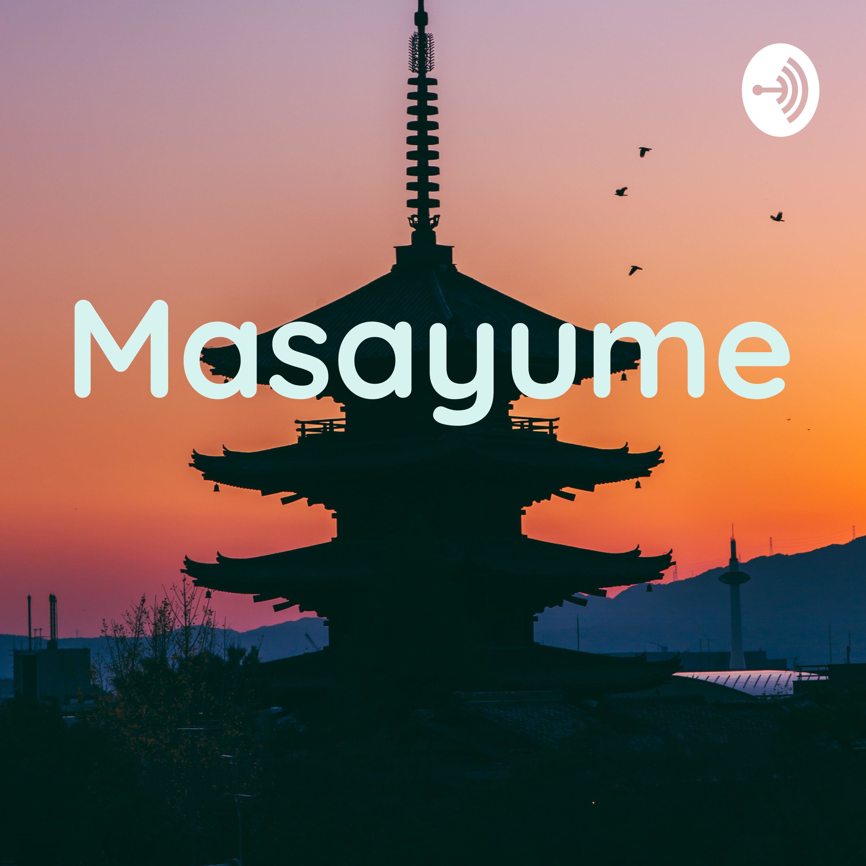 Masayume 「正夢」- Berbicara Tentang Jepang