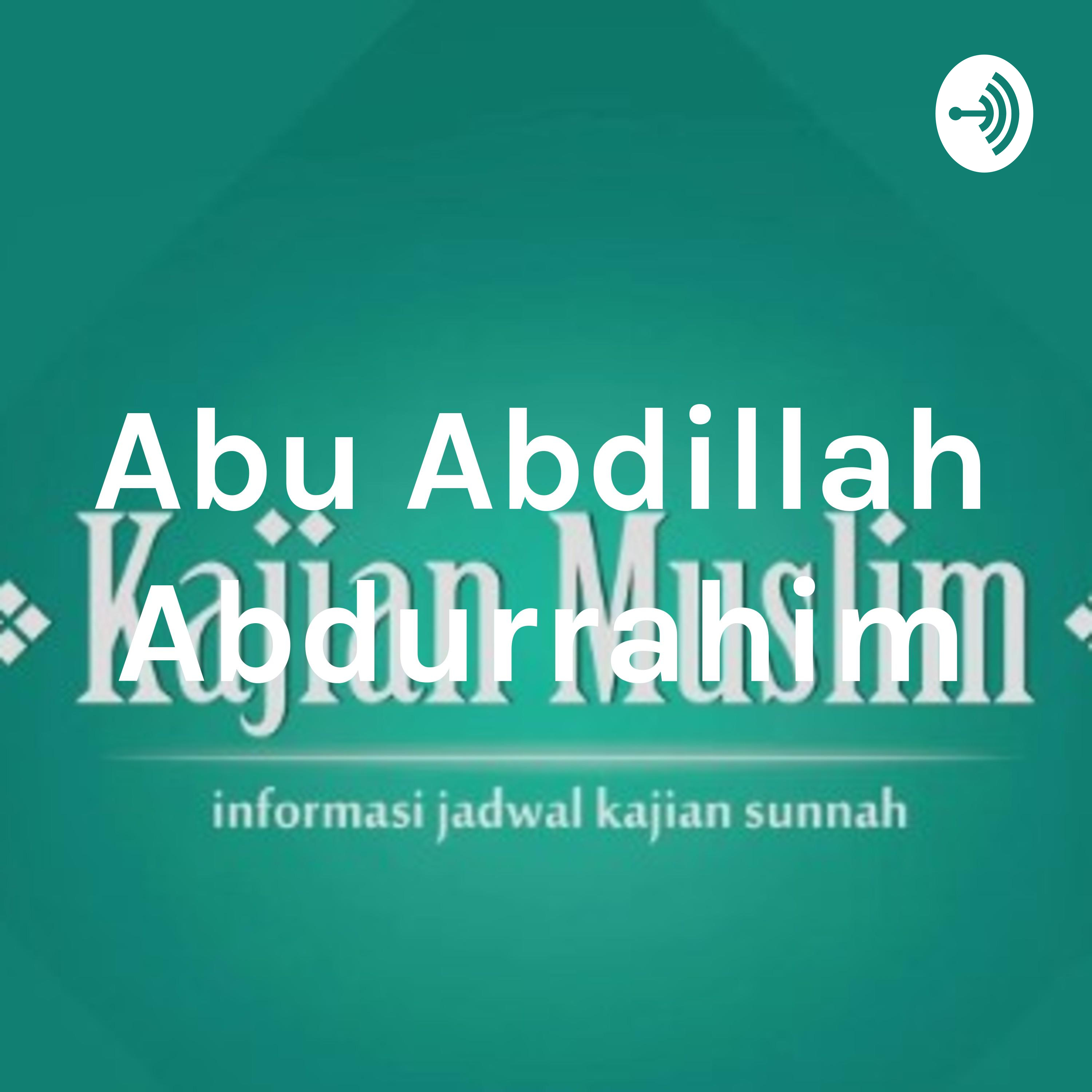 Abu Abdillah Abdurrahim