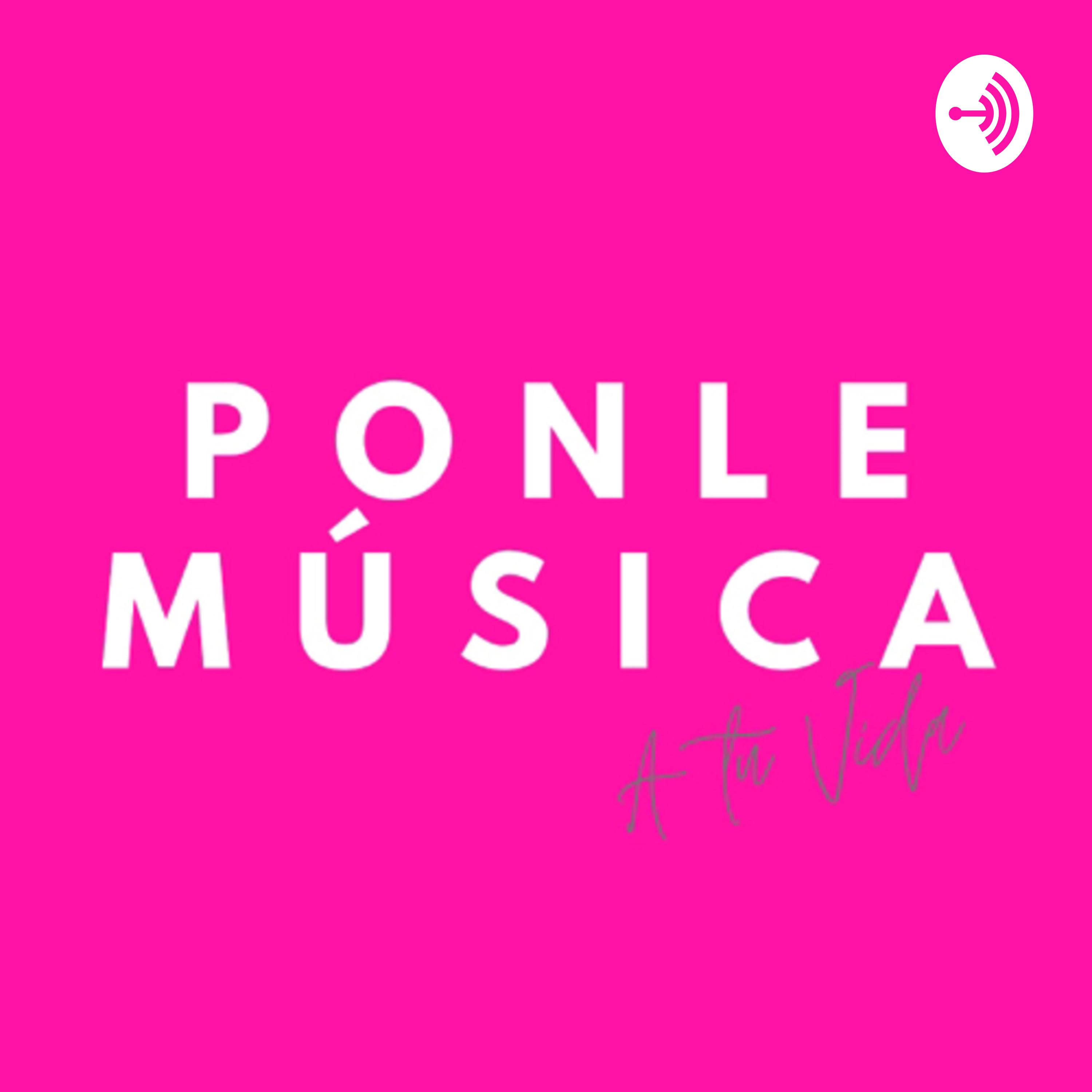 Ponle Música a tu Vida