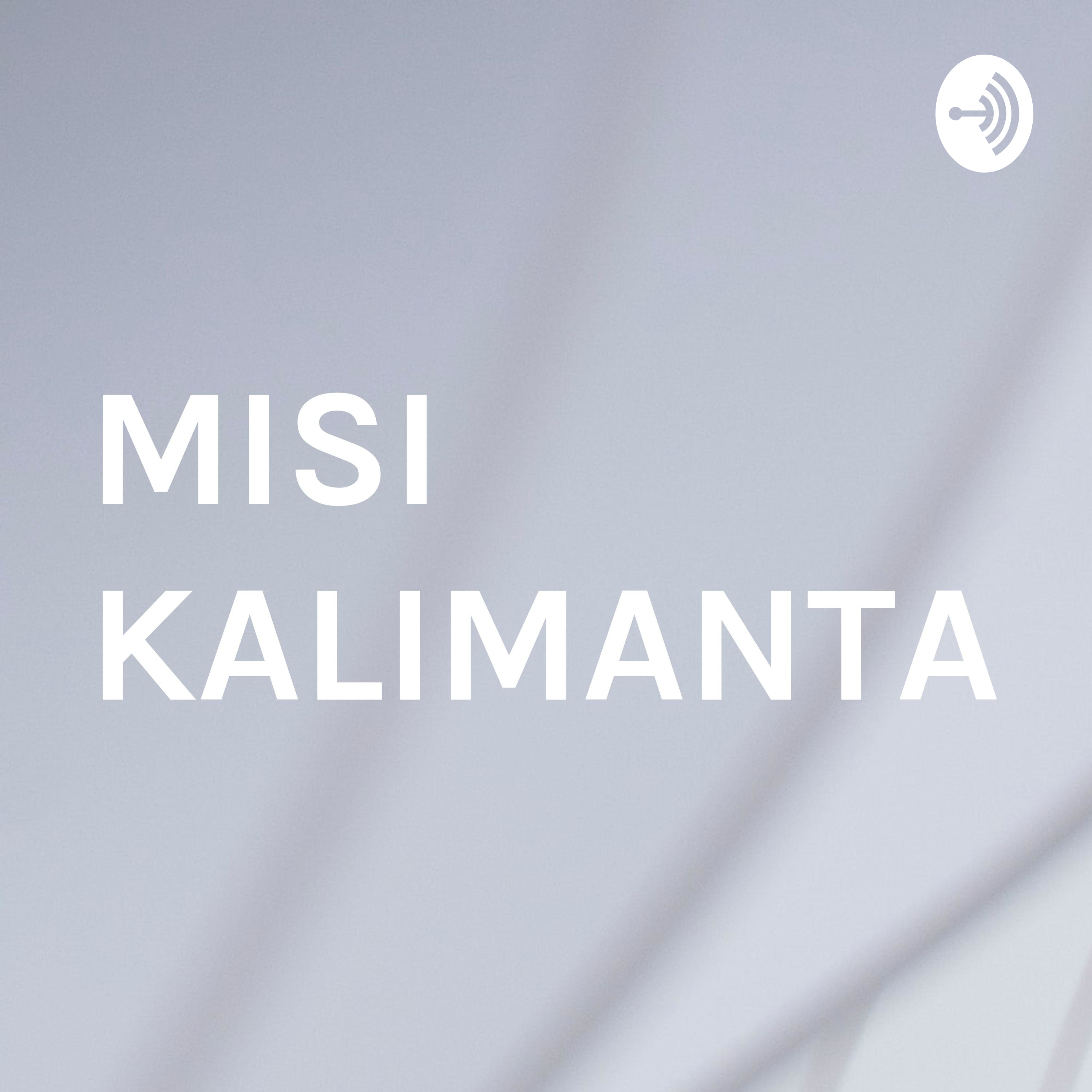 MISI KALIMANTAN