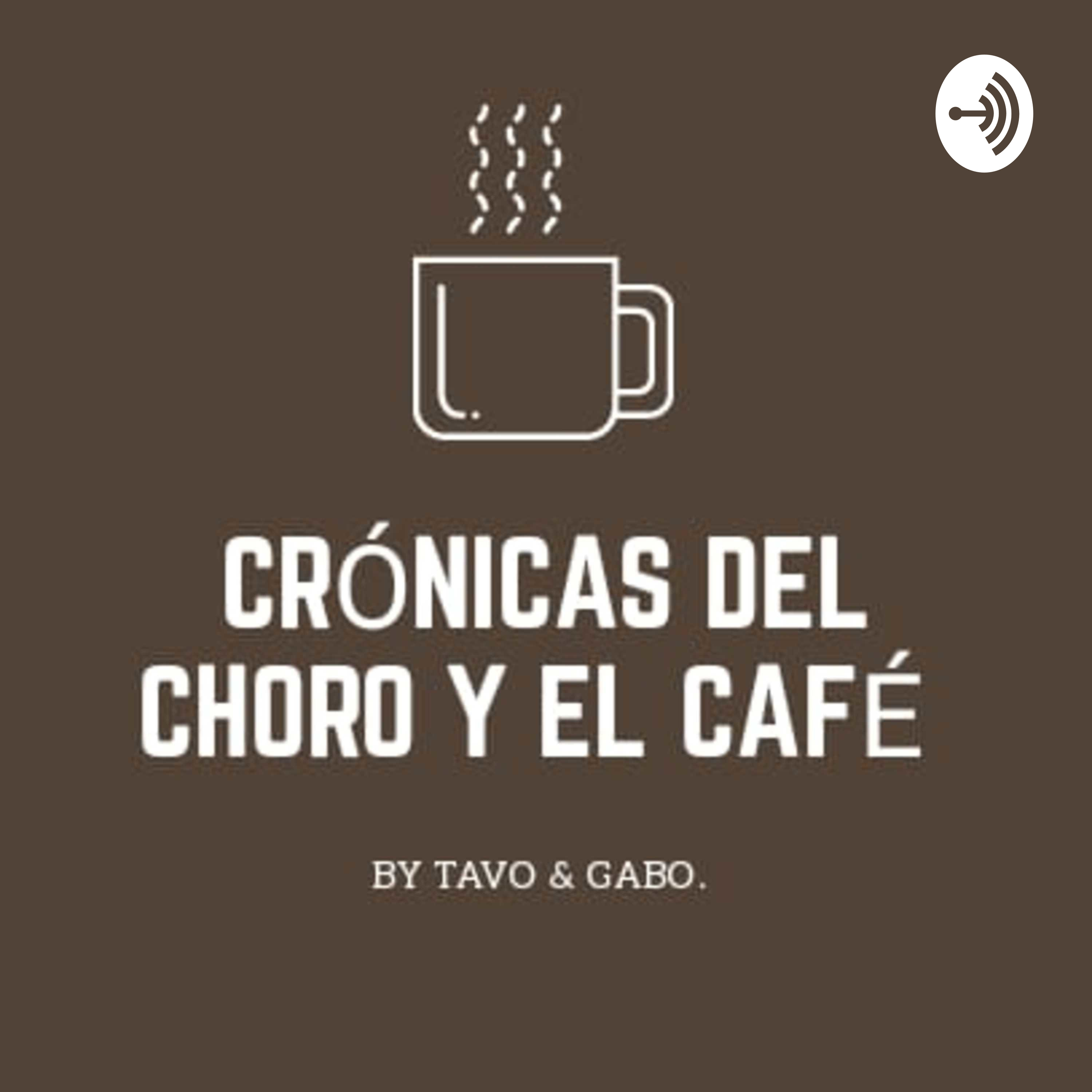 Crónicas del Choro y el Café