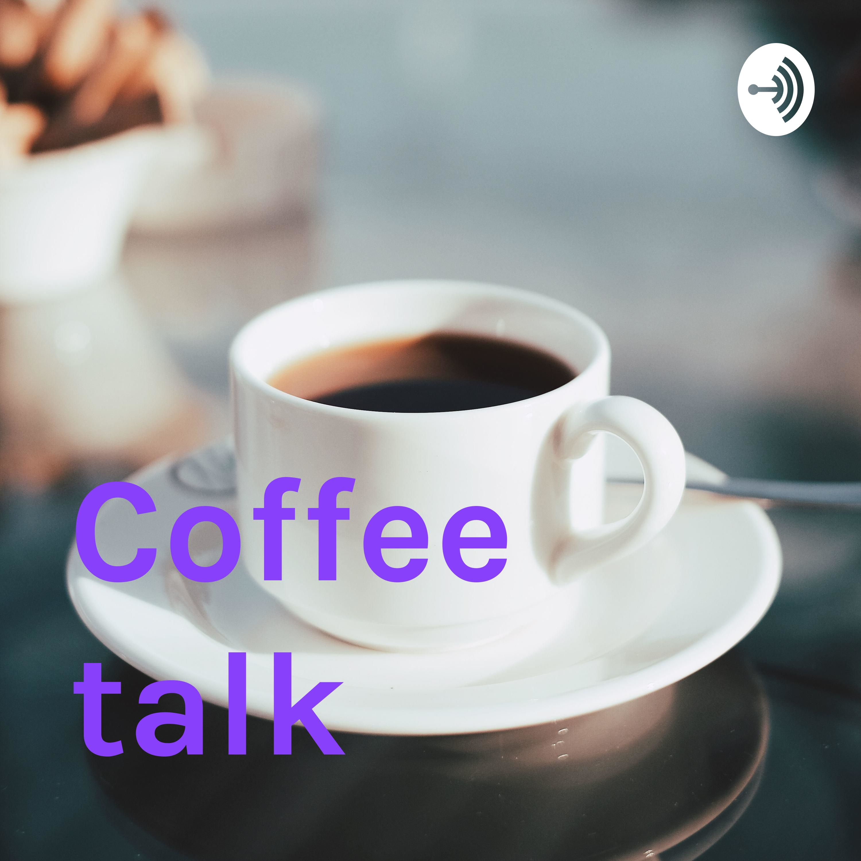 Coffee talk