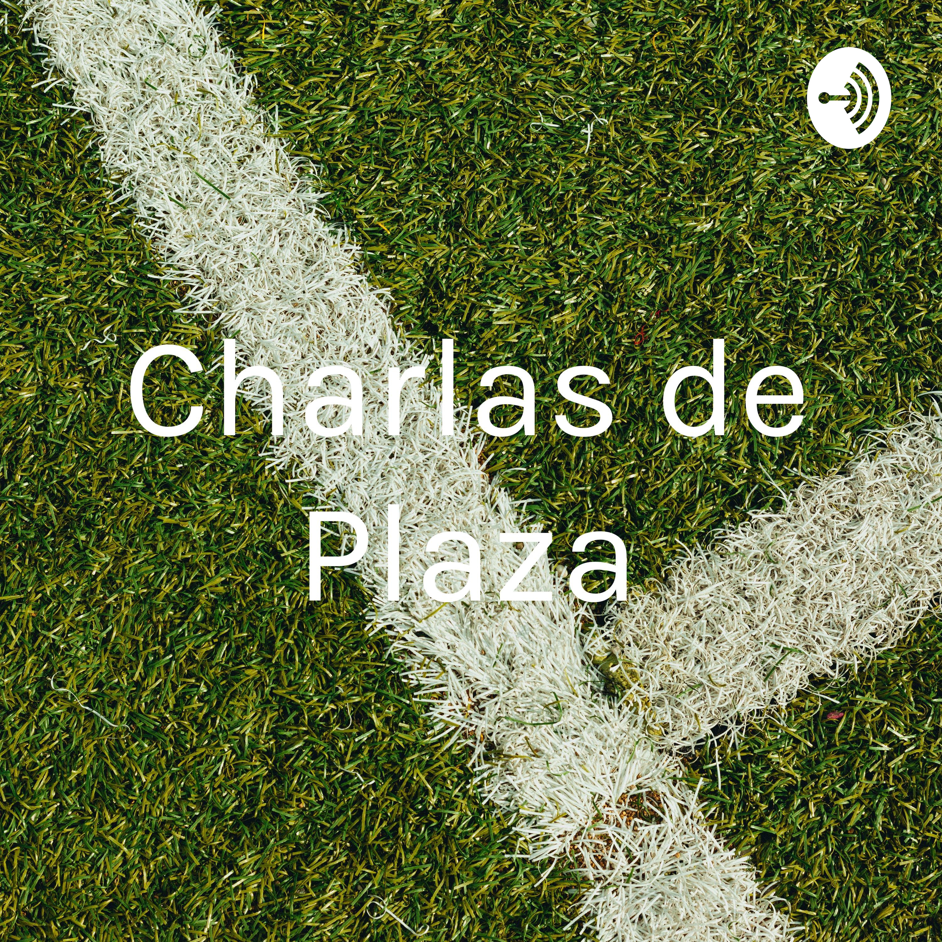 Charlas de Plaza