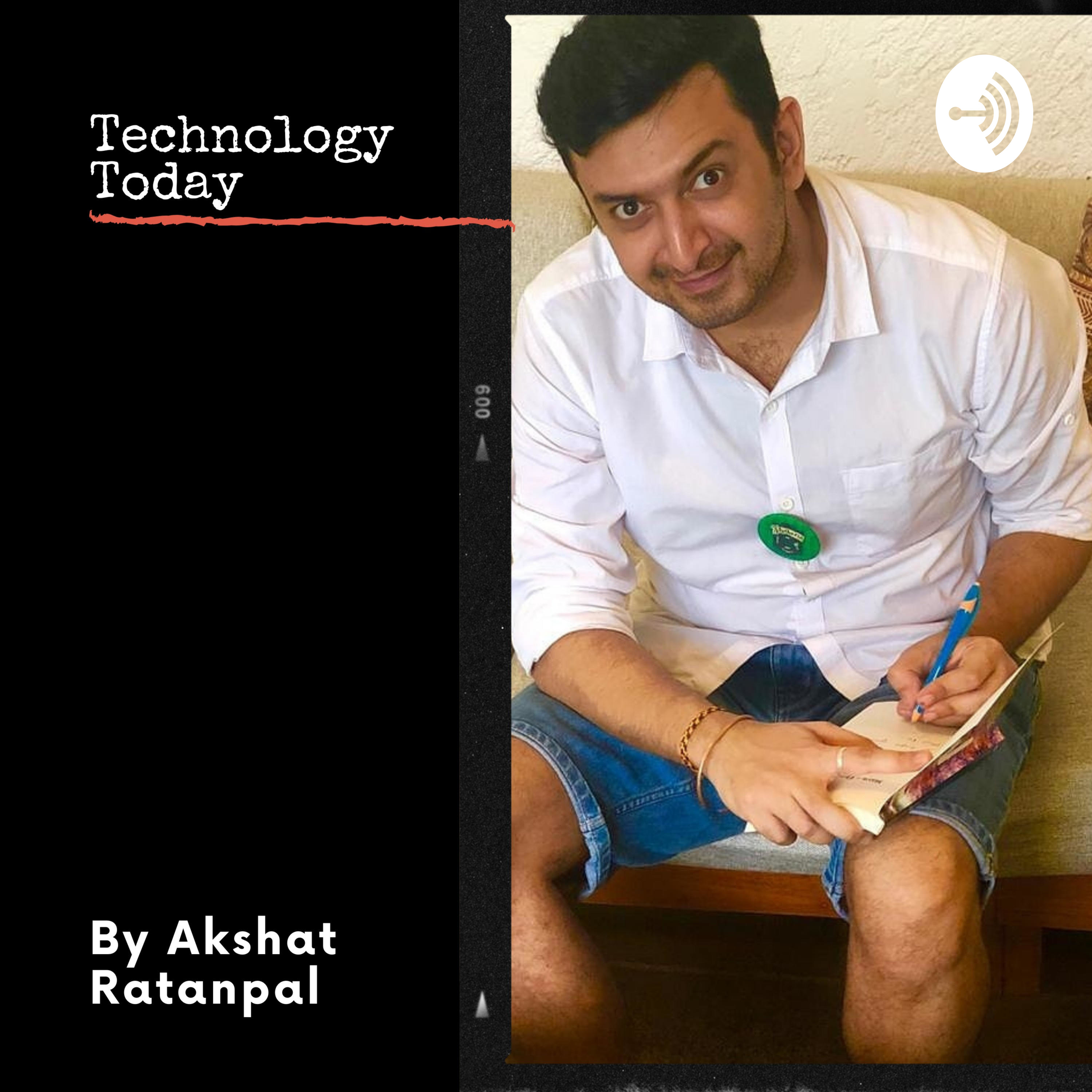 Technology Today by Akshat Ratanpal