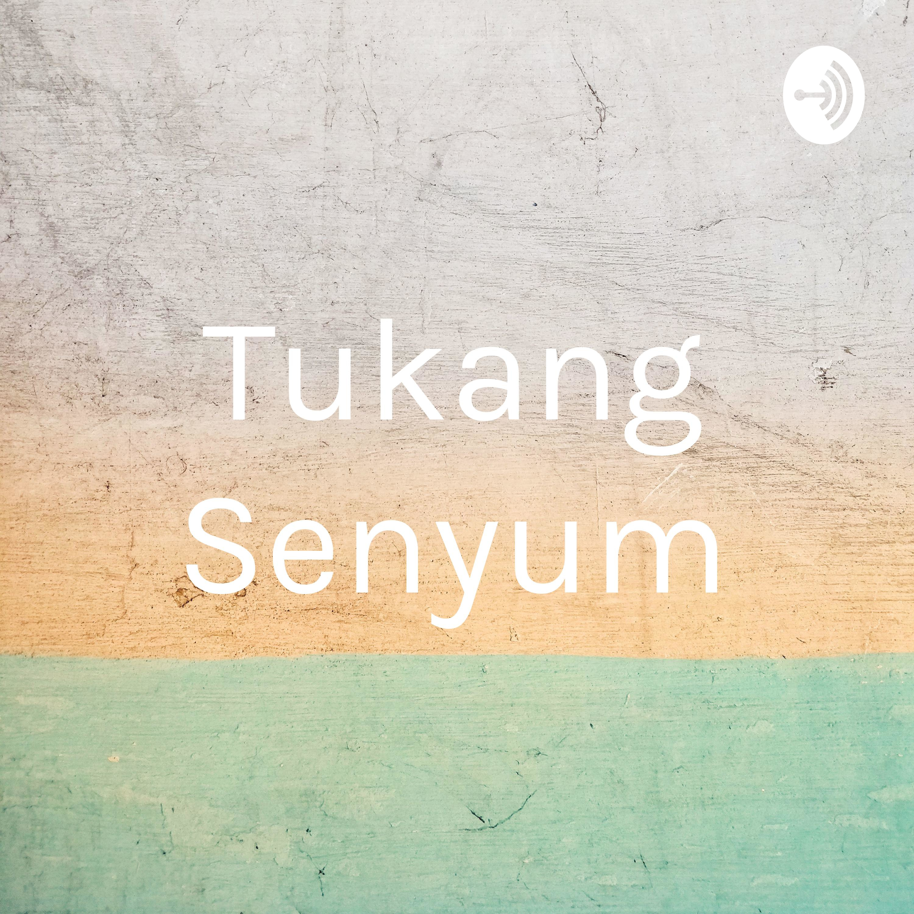 Tukang Senyum