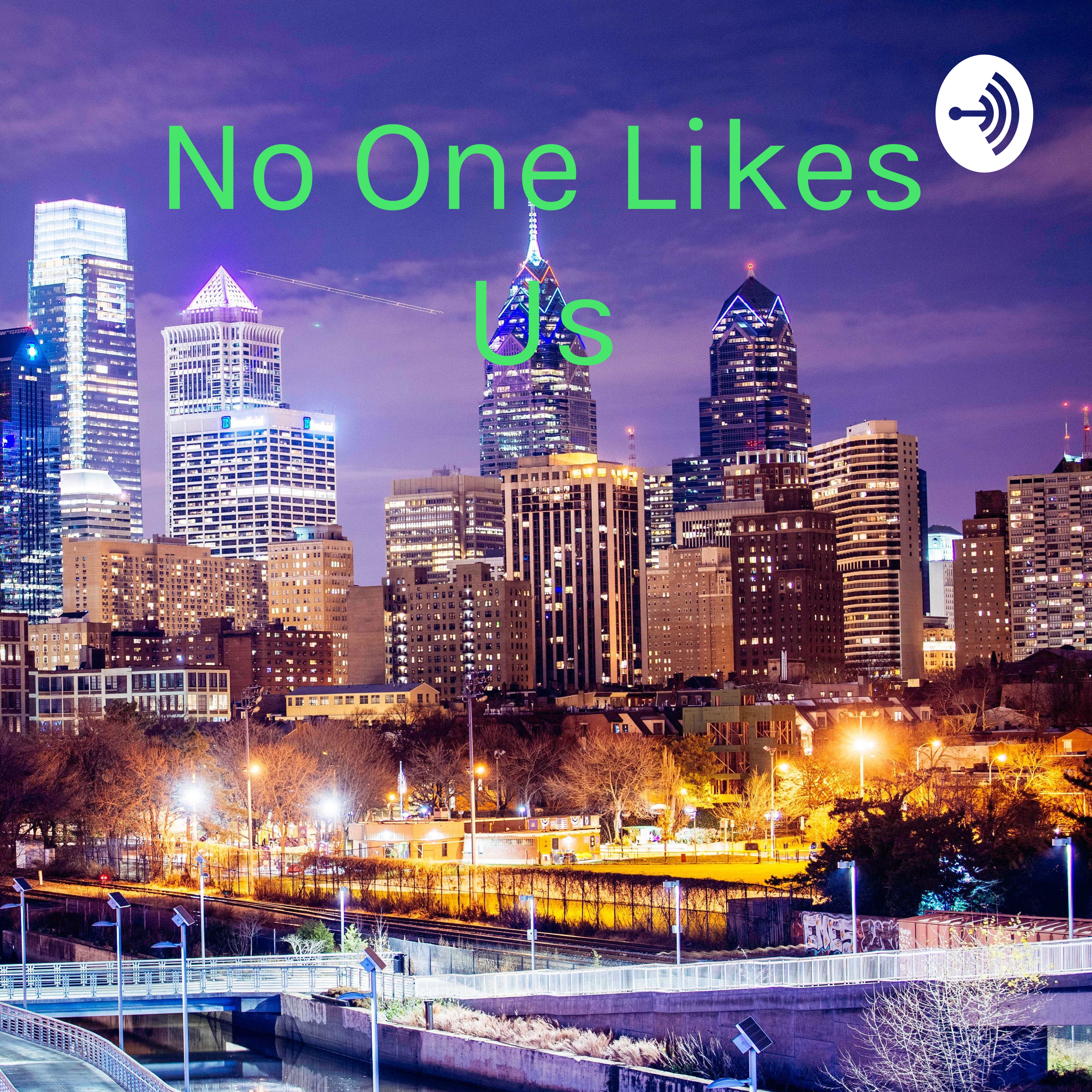 No One Likes Us: Philly Sports Edition