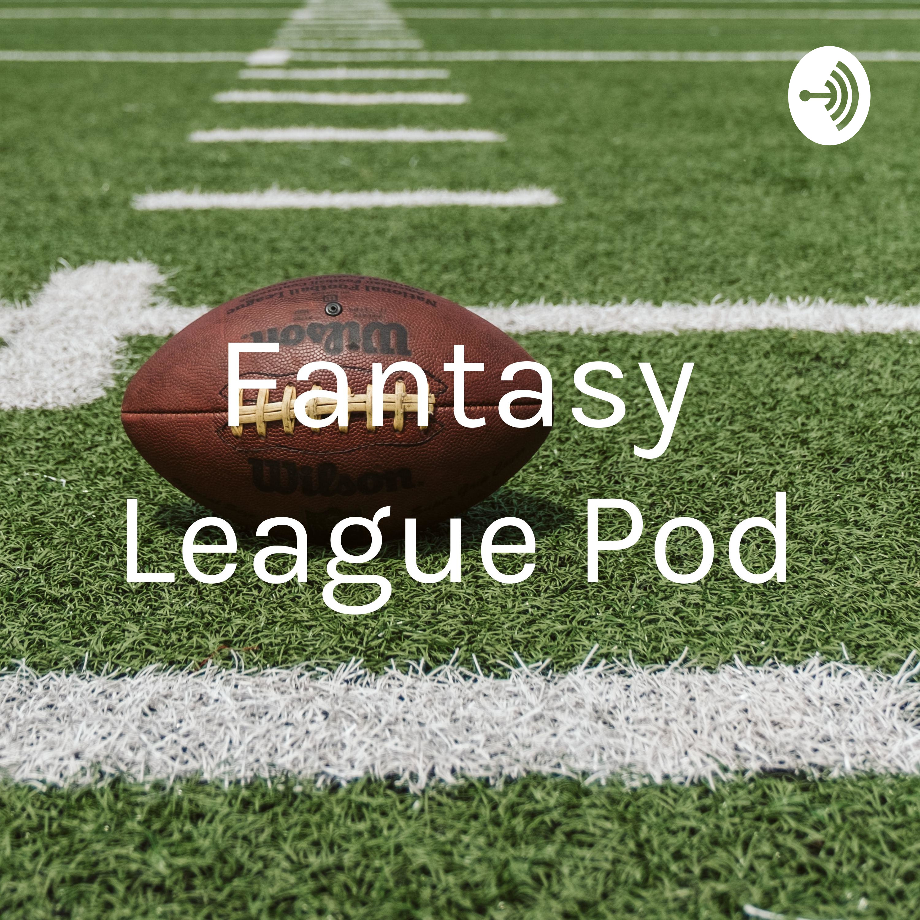 Fantasy League Pod