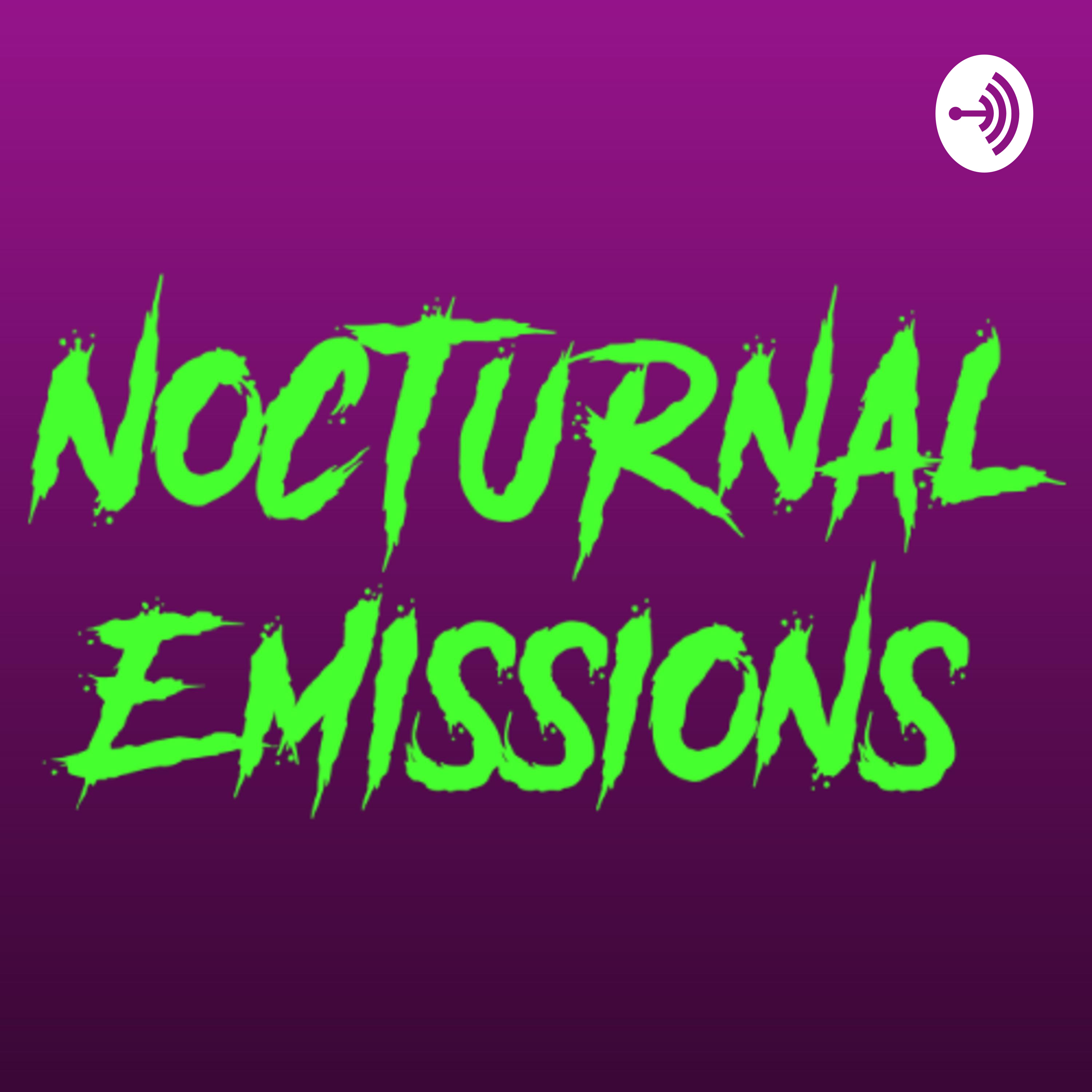 Nocturnal Emissions podcast Listen via Stitcher for Podcasts