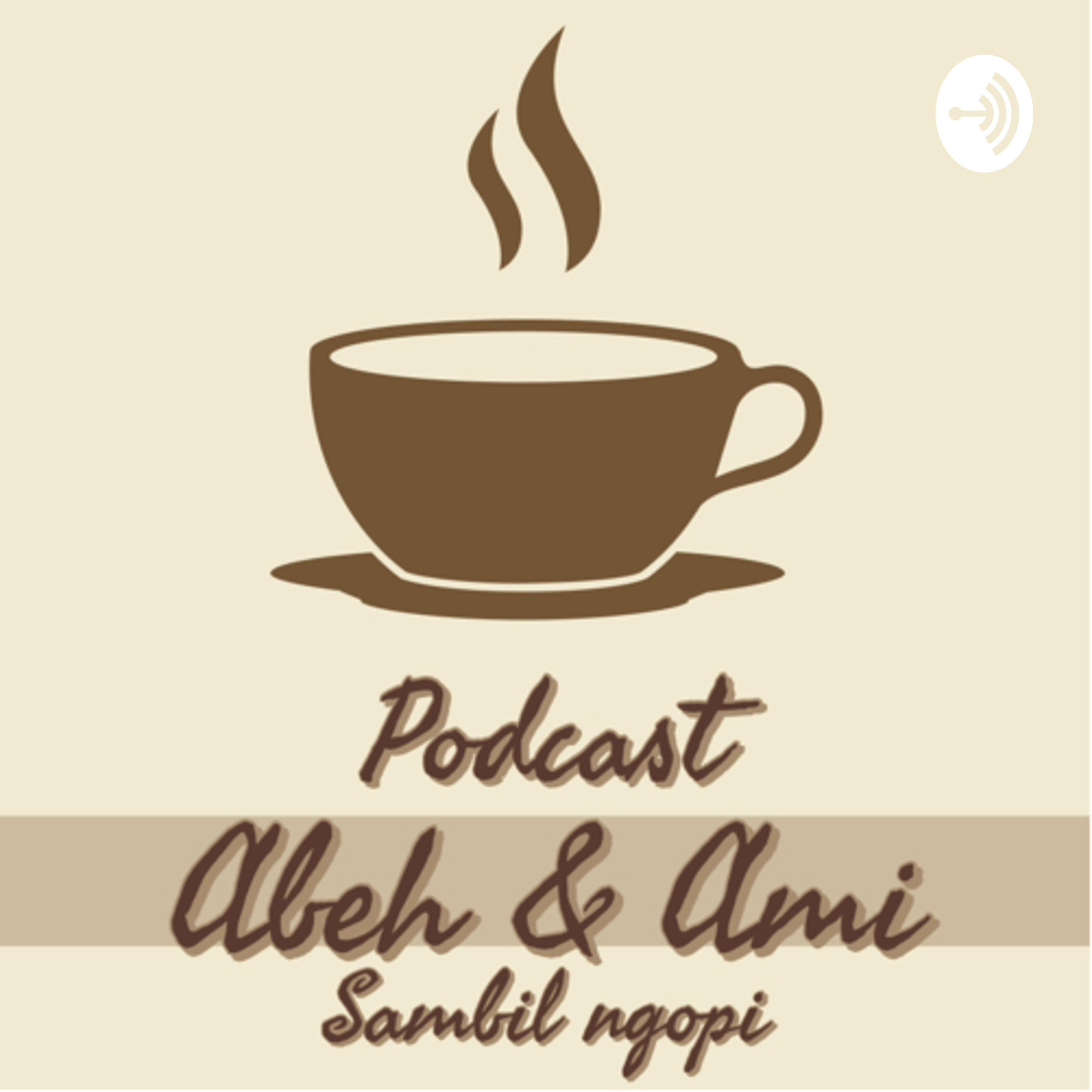 Abeh & Ami: Sambil ngopi