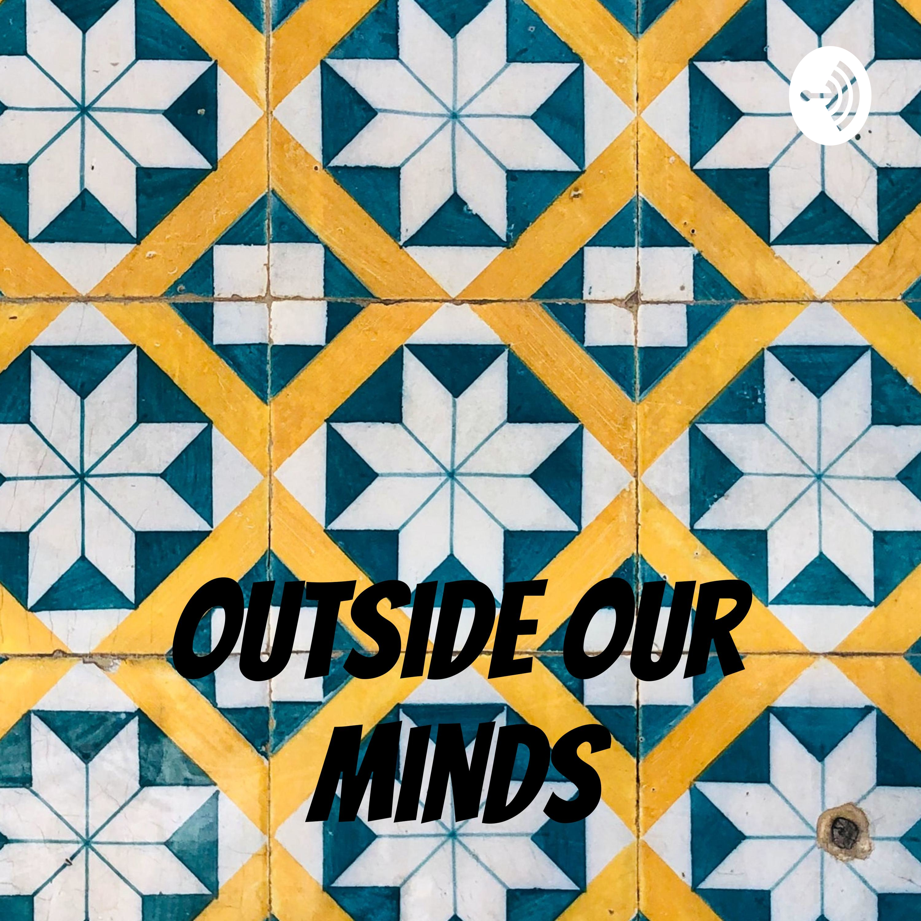 Outside Our Minds podcast artwork