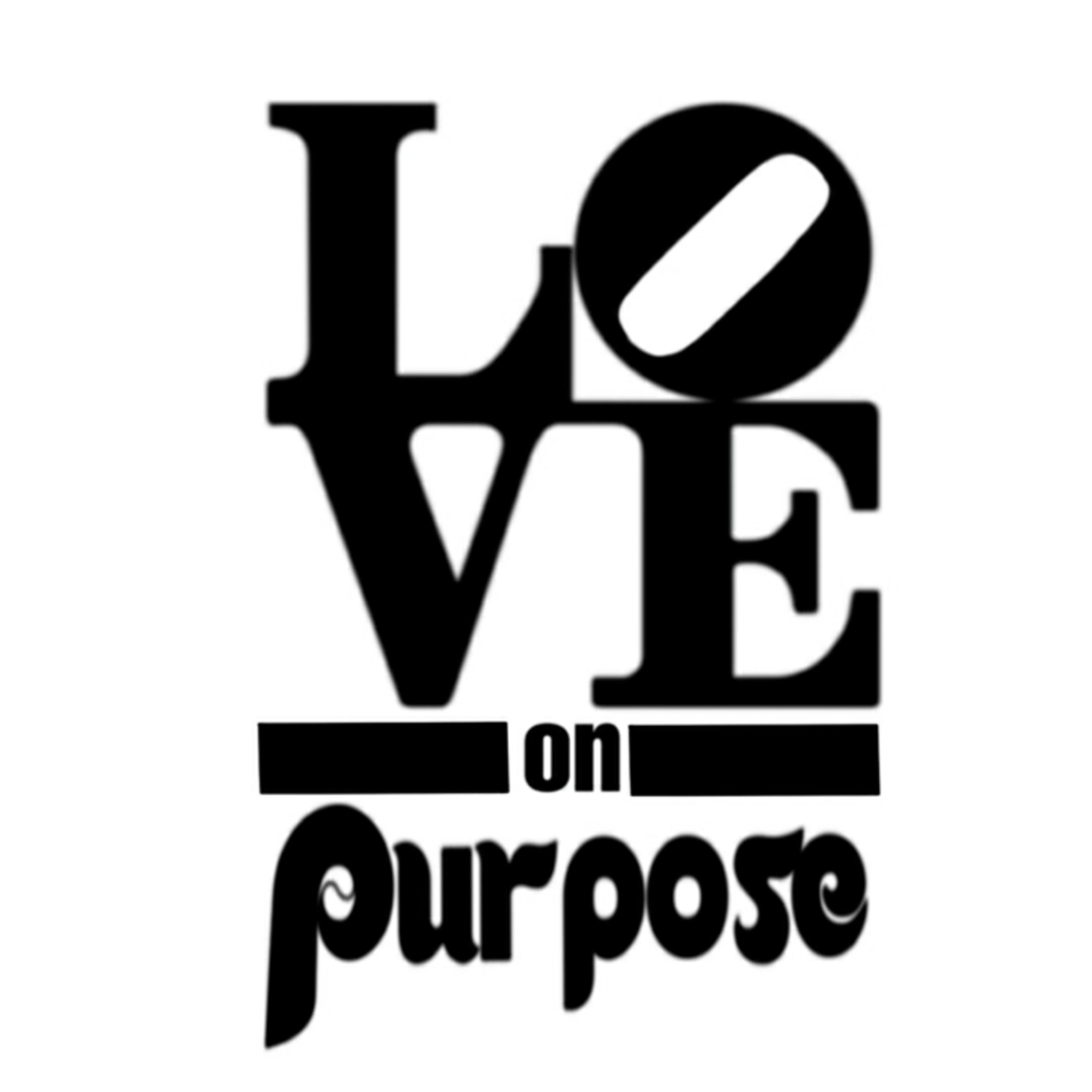 LOVE ON PURPOSE RADIO LAUNCH