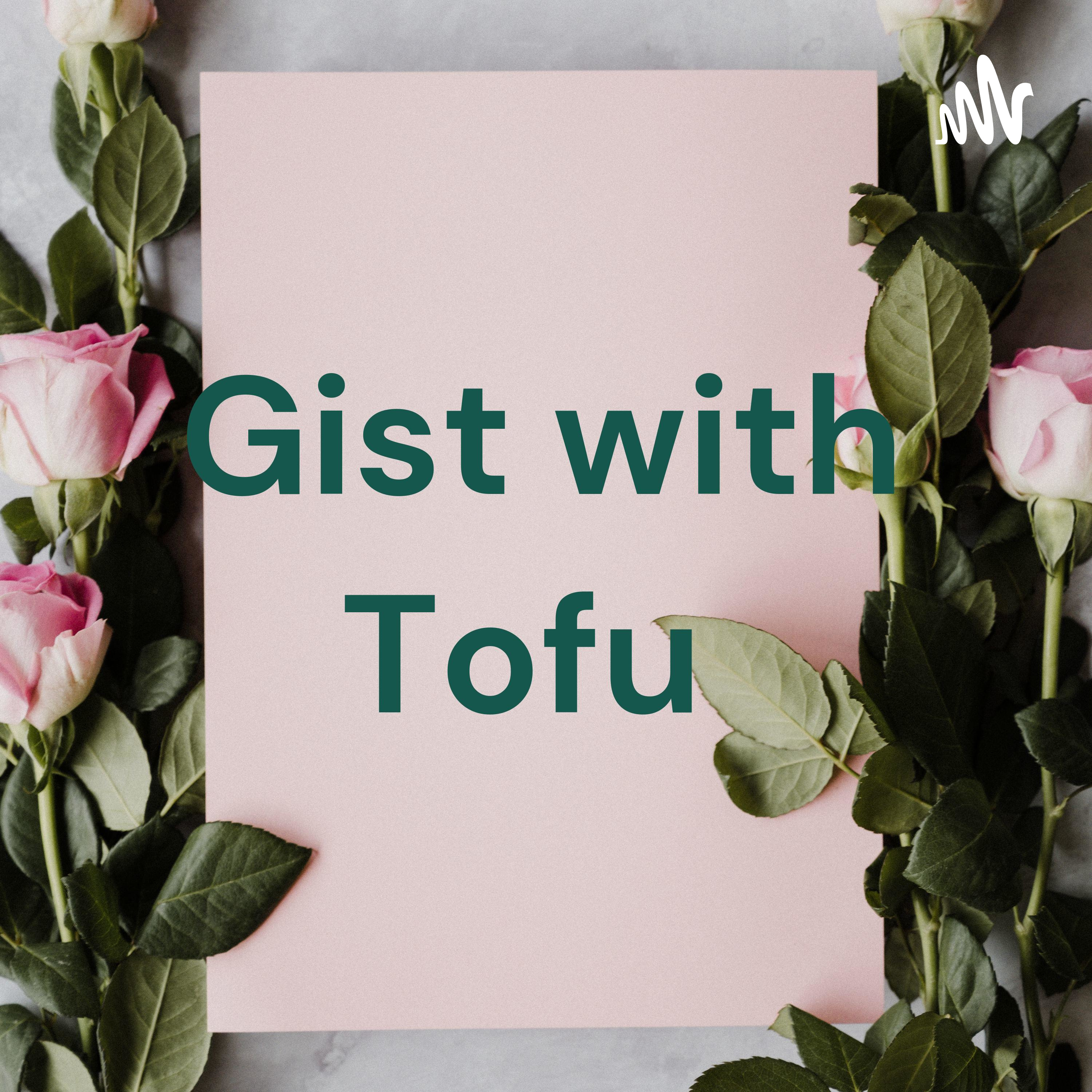 Gist with Tofu