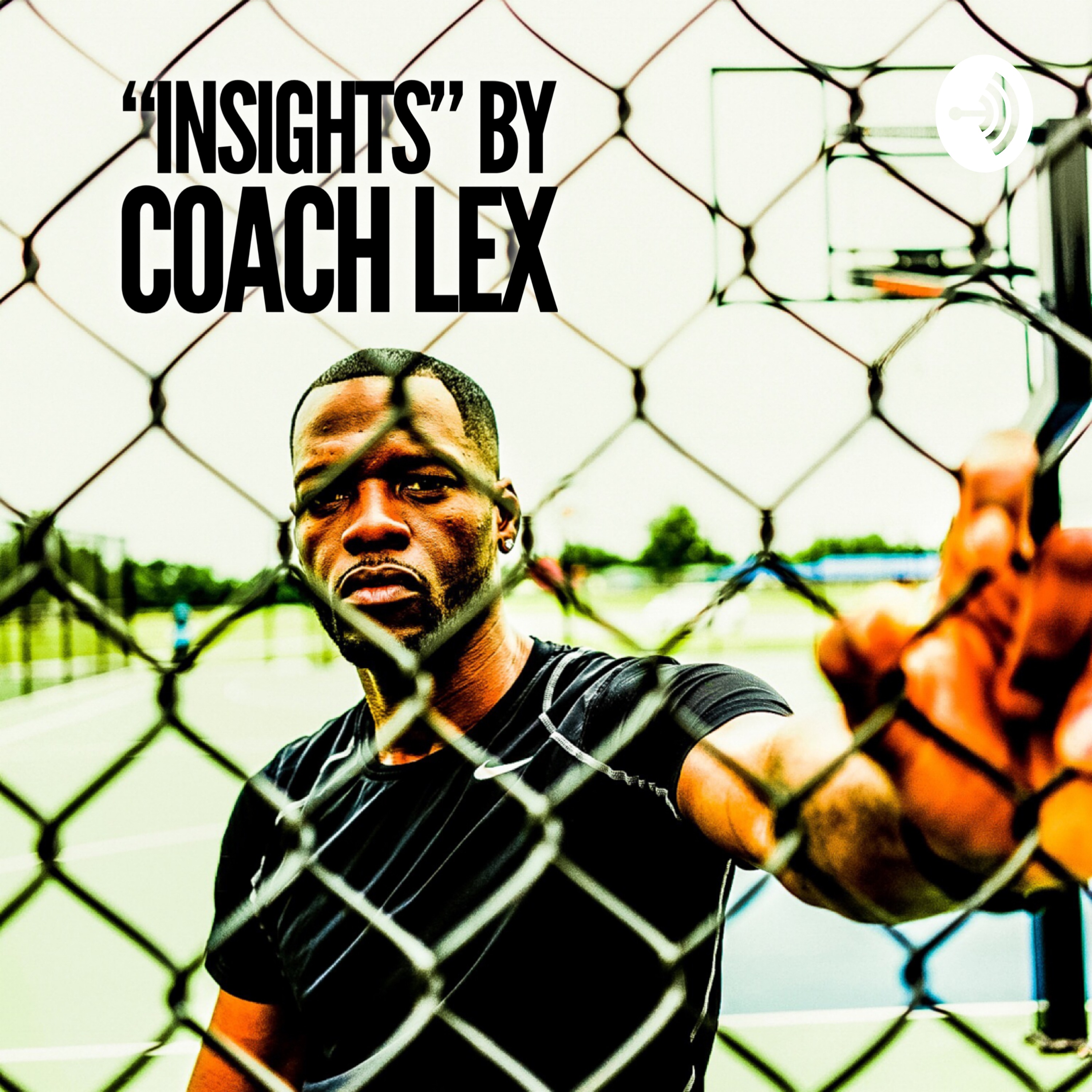 “Insights” by Coach Lex podcast artwork