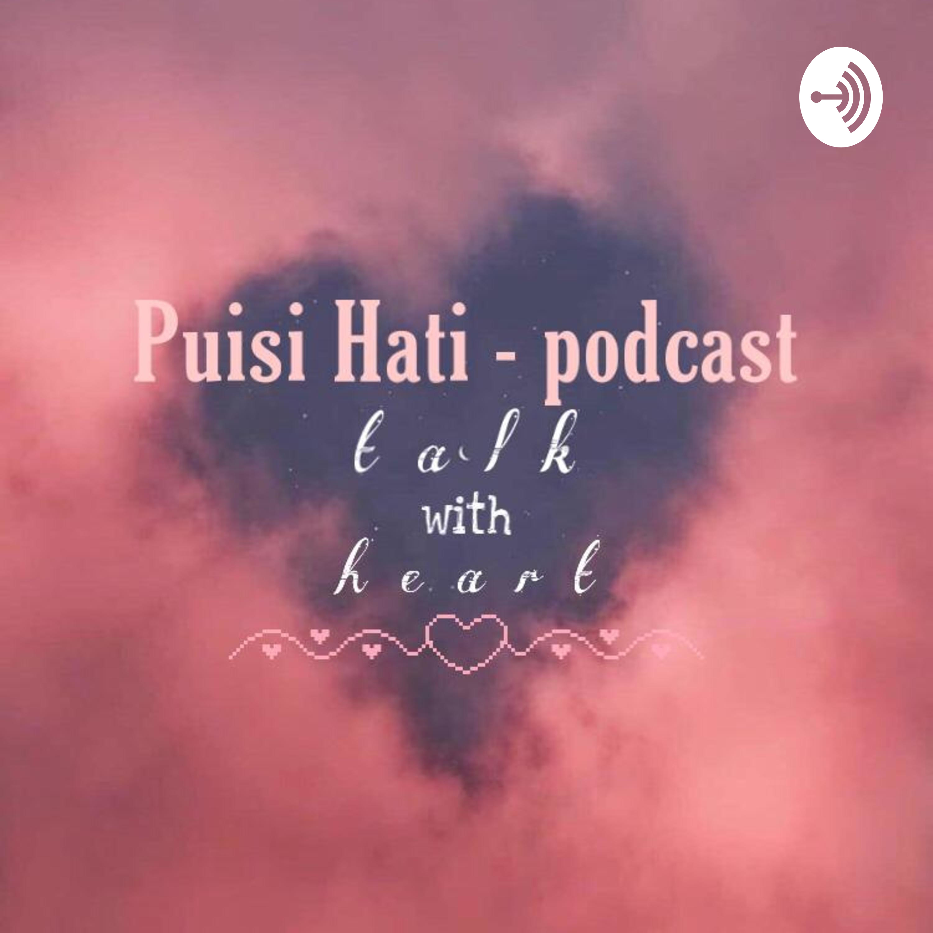 PuisiHati - Podcast