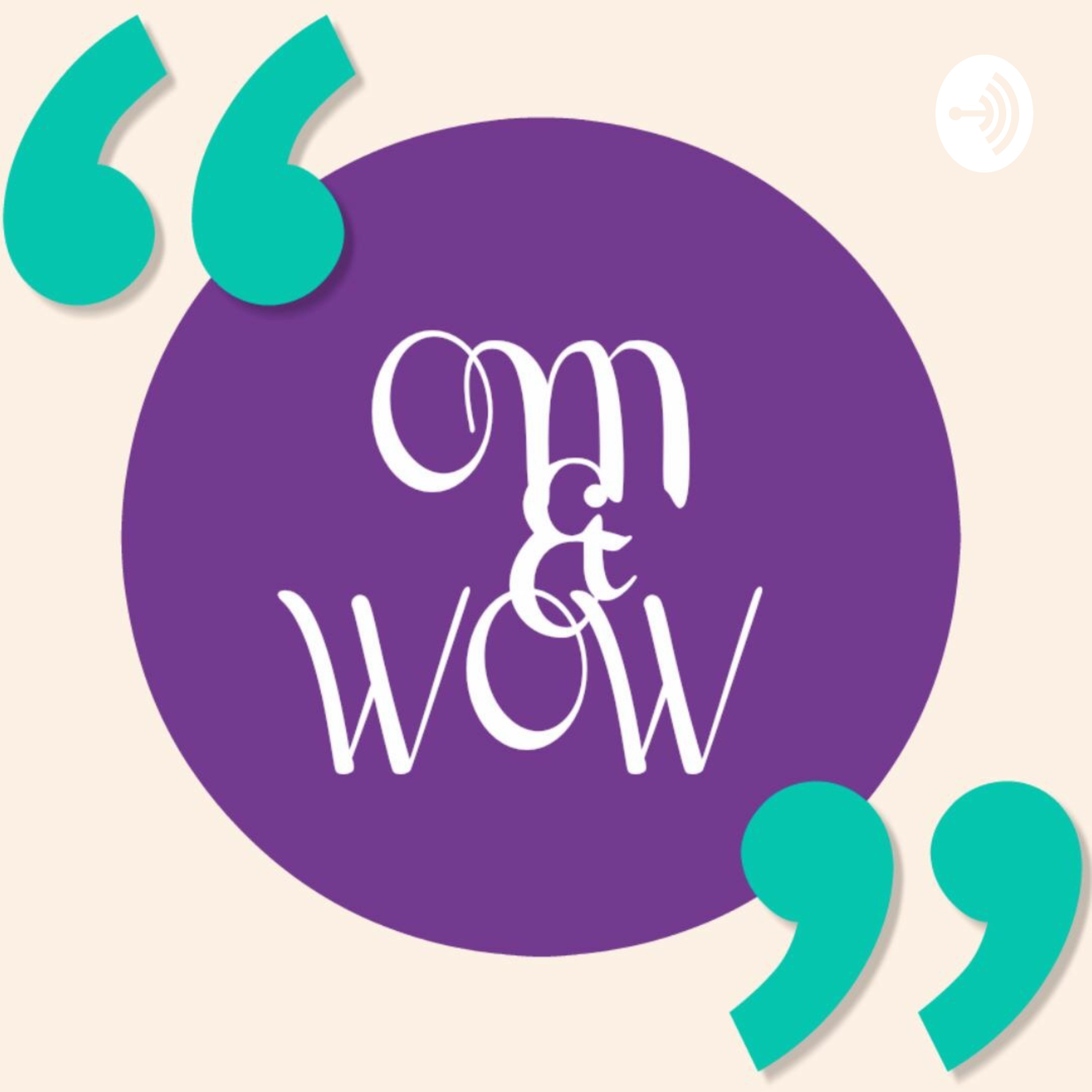 OM & WOW podcast artwork