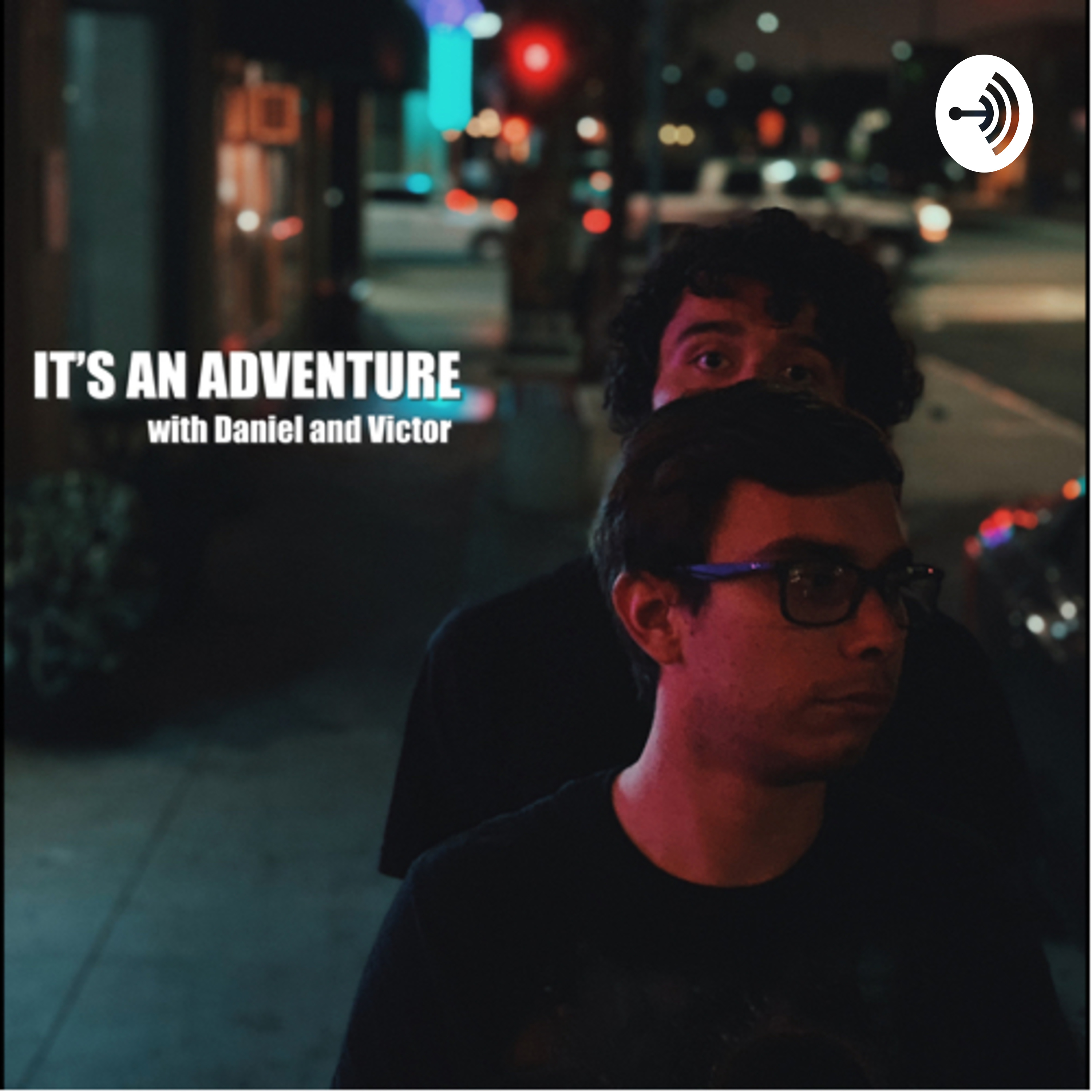 It\'s An Adventure with Daniel and Victor