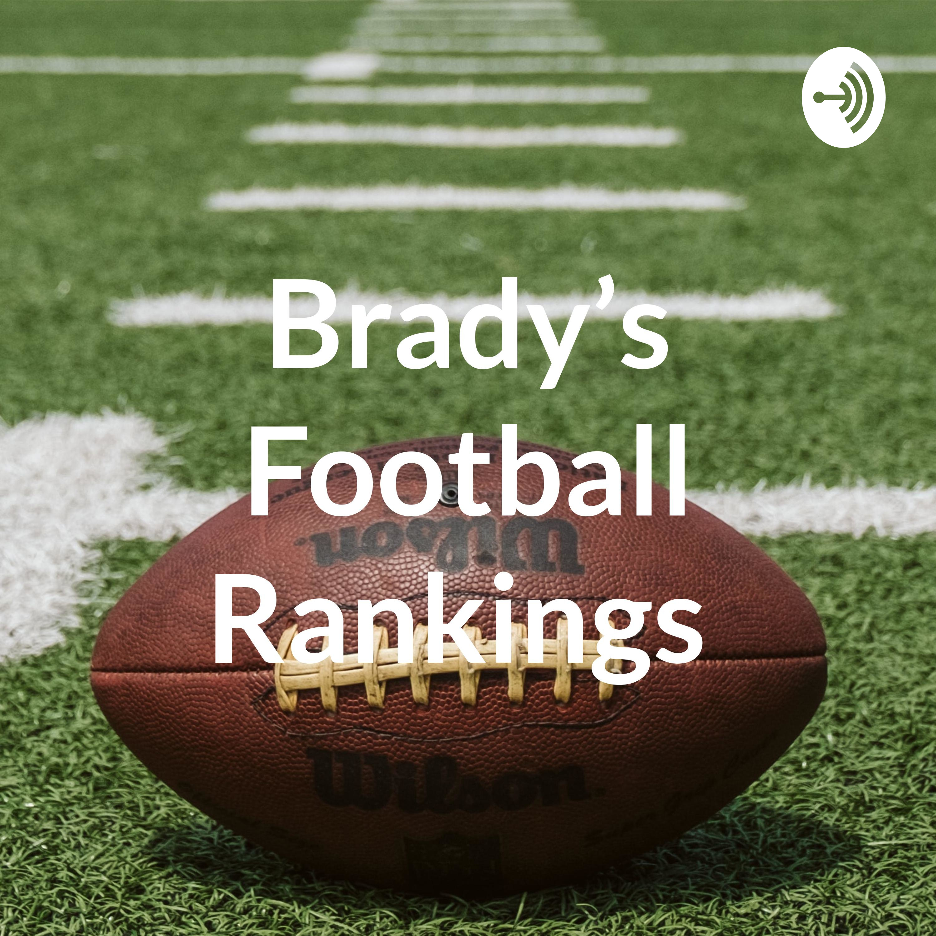 Brady’s Football Rankings 