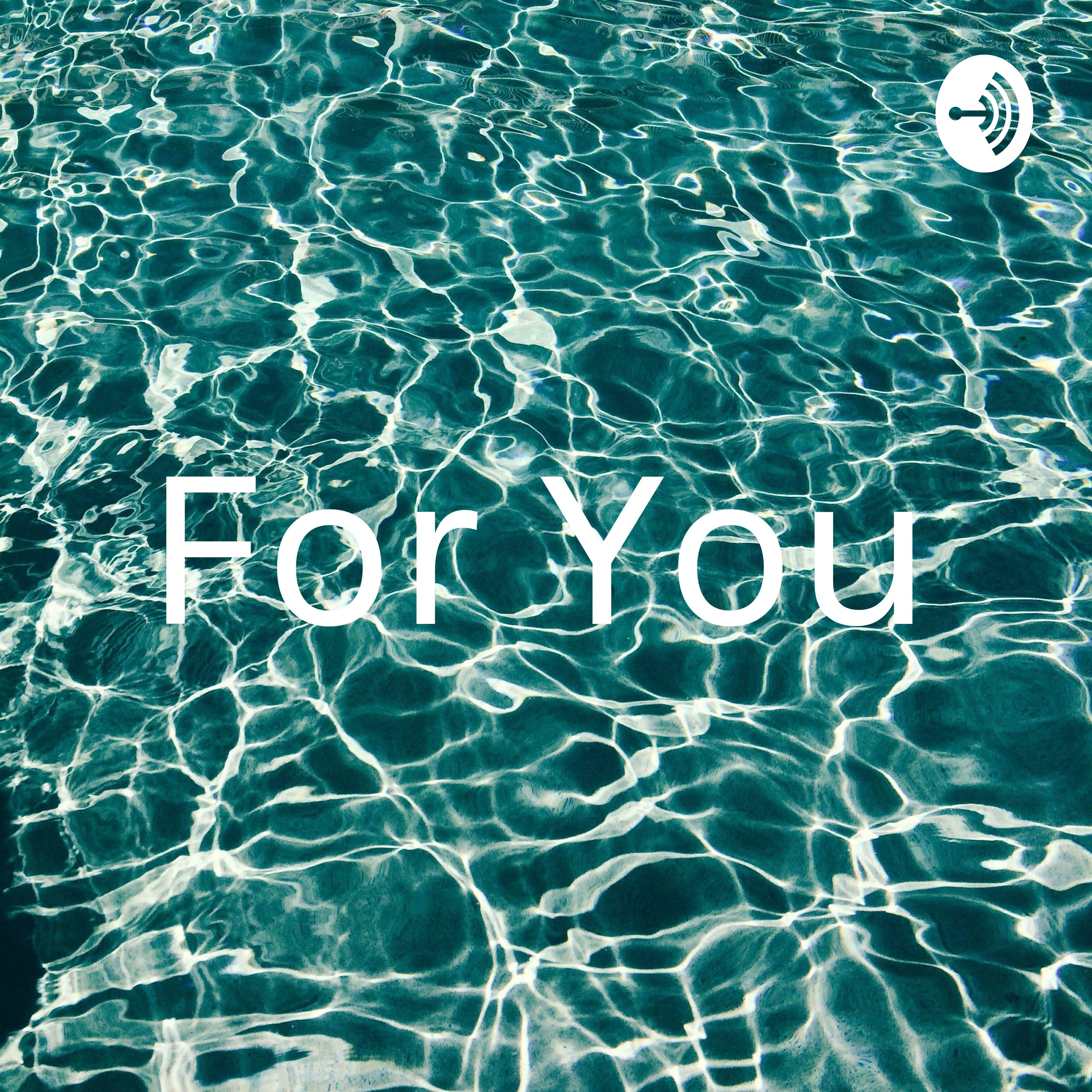 For You