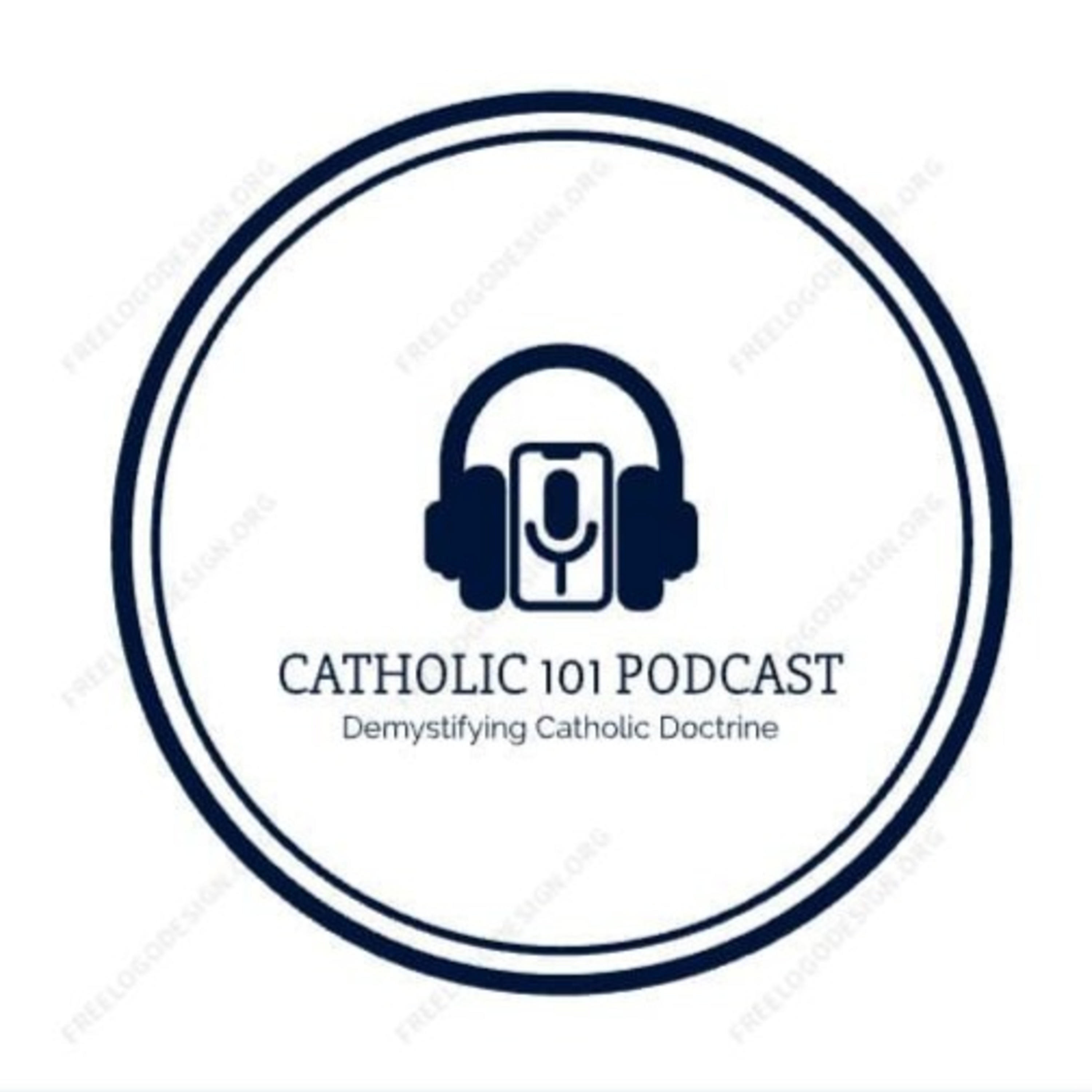 CATHOLIC 101 PODCAST CATHOLIC 101 PODCAST podcast