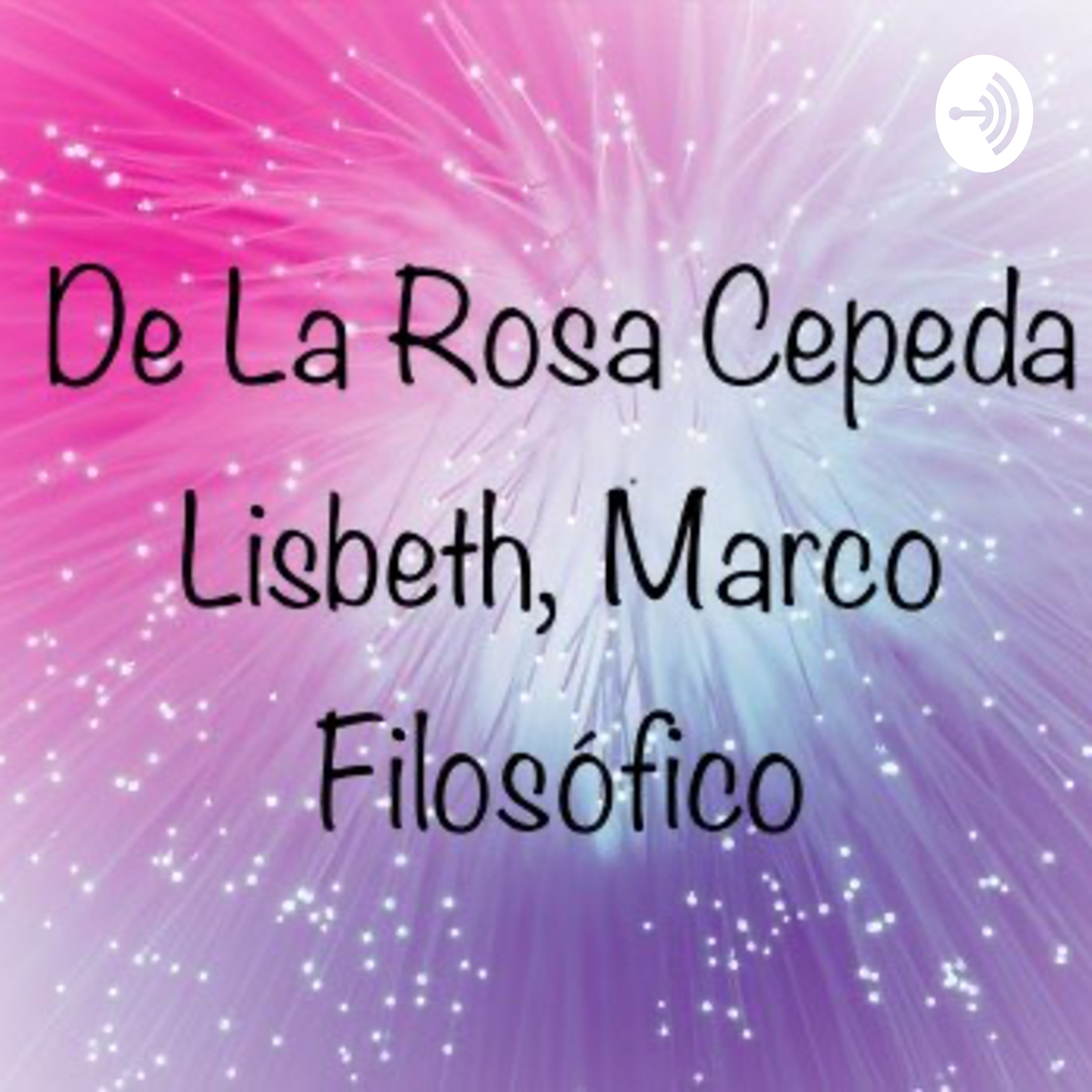 De La Rosa Cepeda Lisbeth, Marco Filosófico