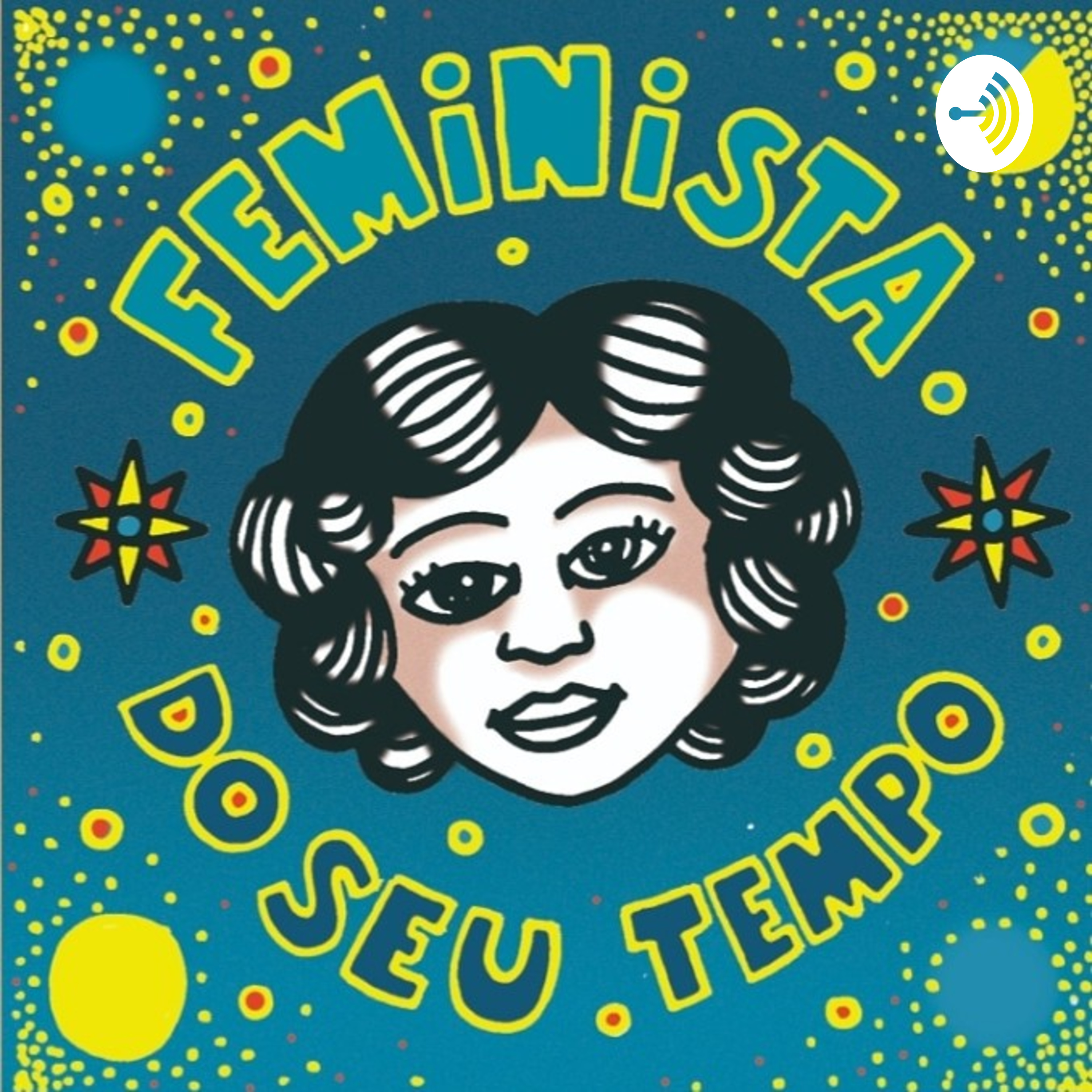 Feminista do seu tempo