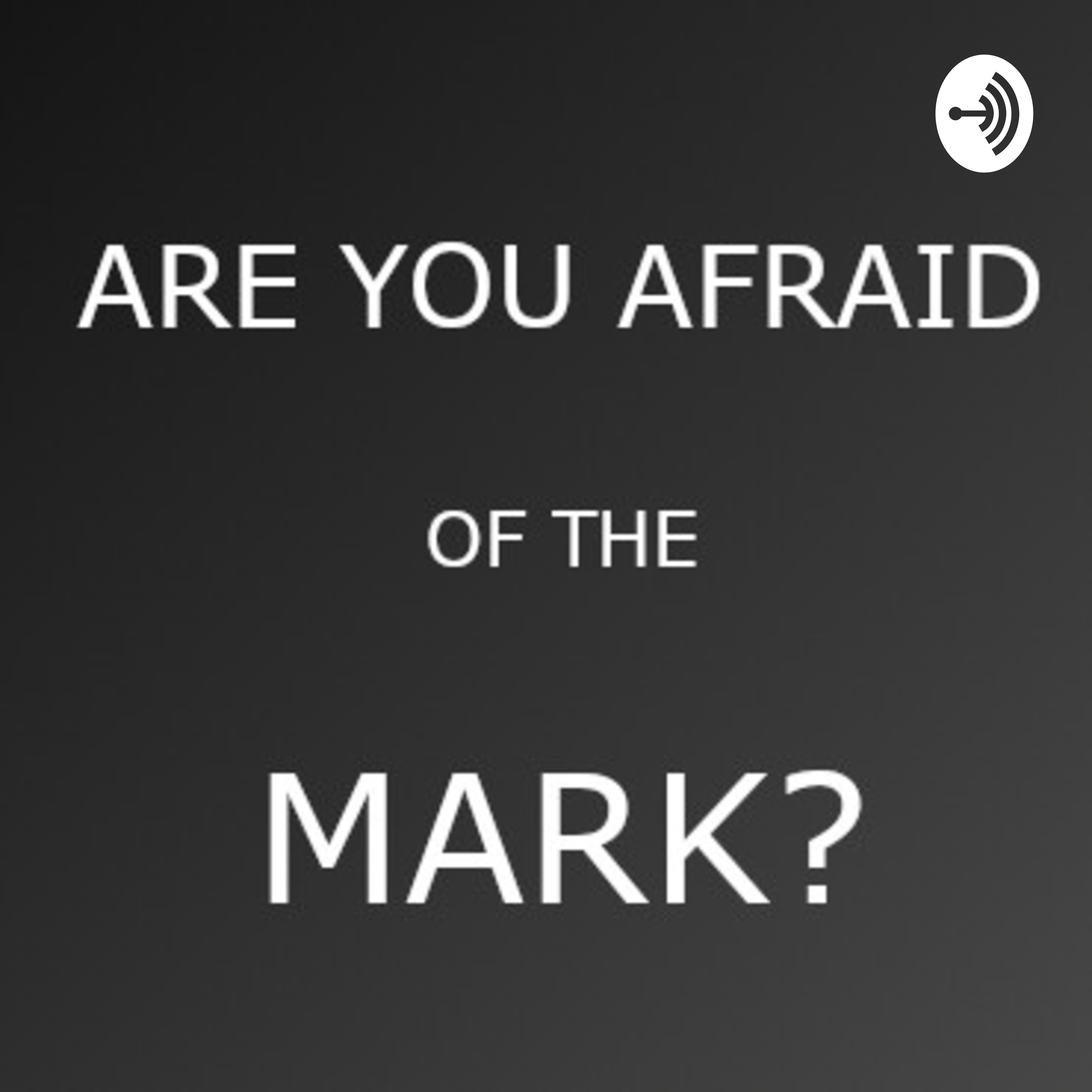 Are You Afraid of the Mark? - A Wrestling Podcast