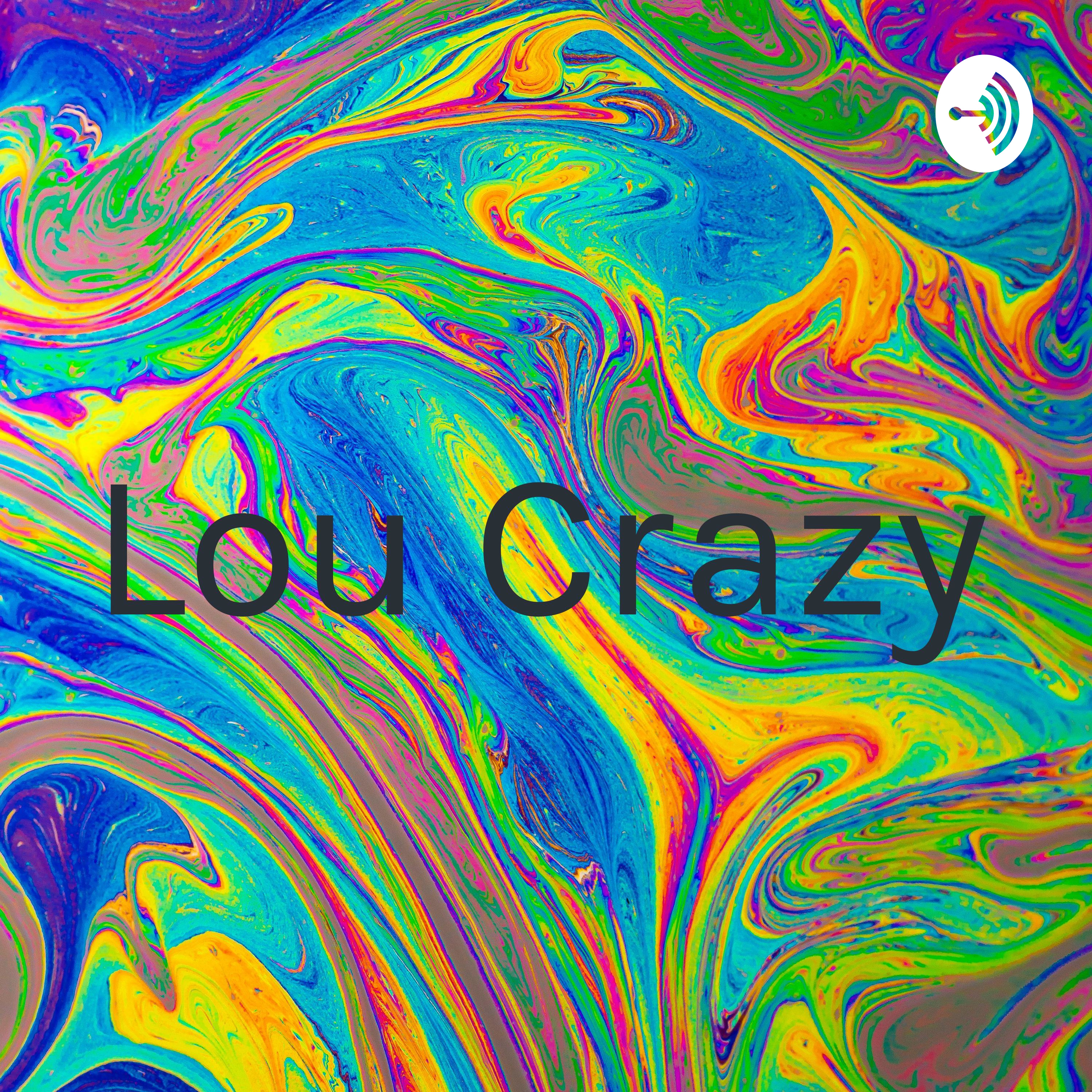 Lou Crazy