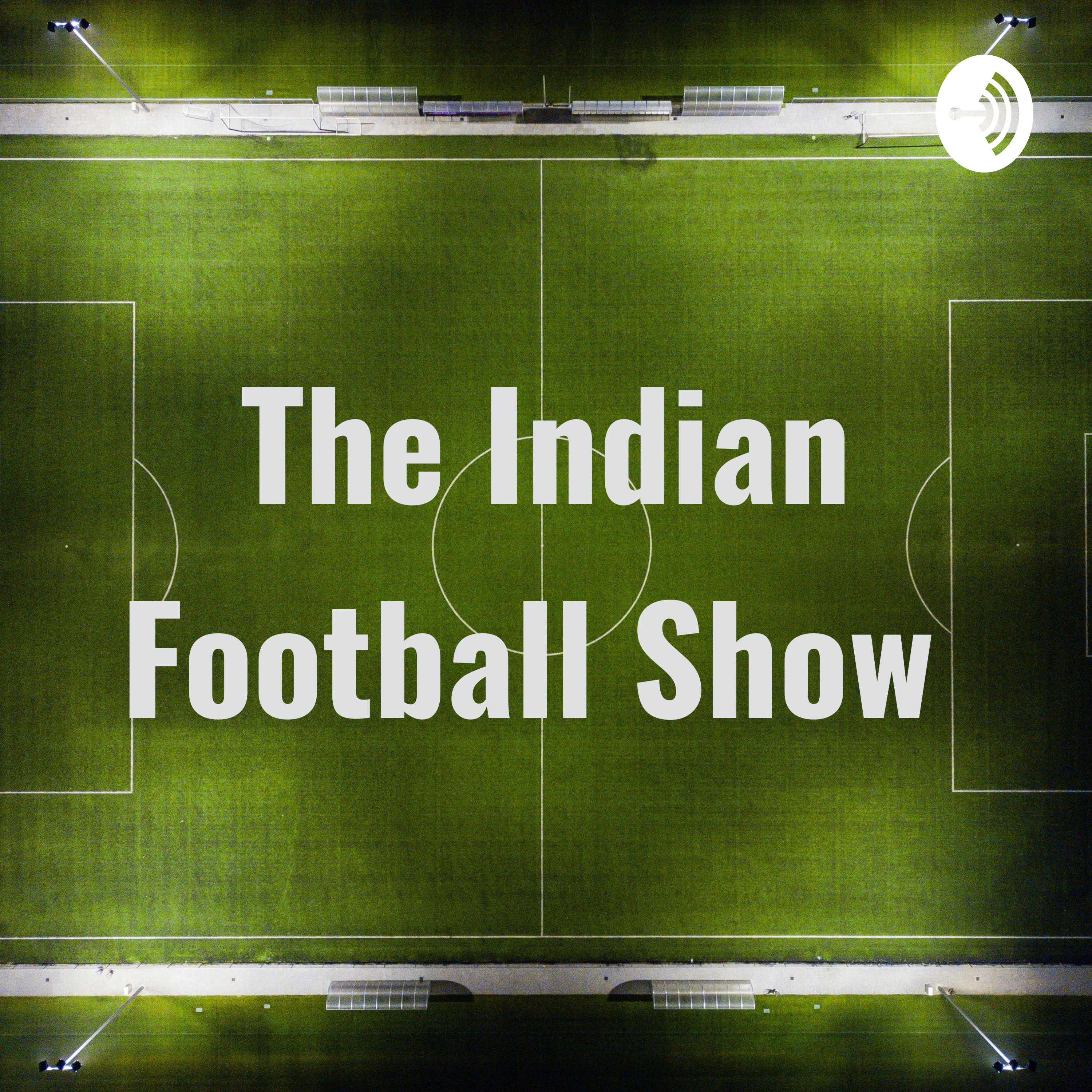 The Indian Football Show