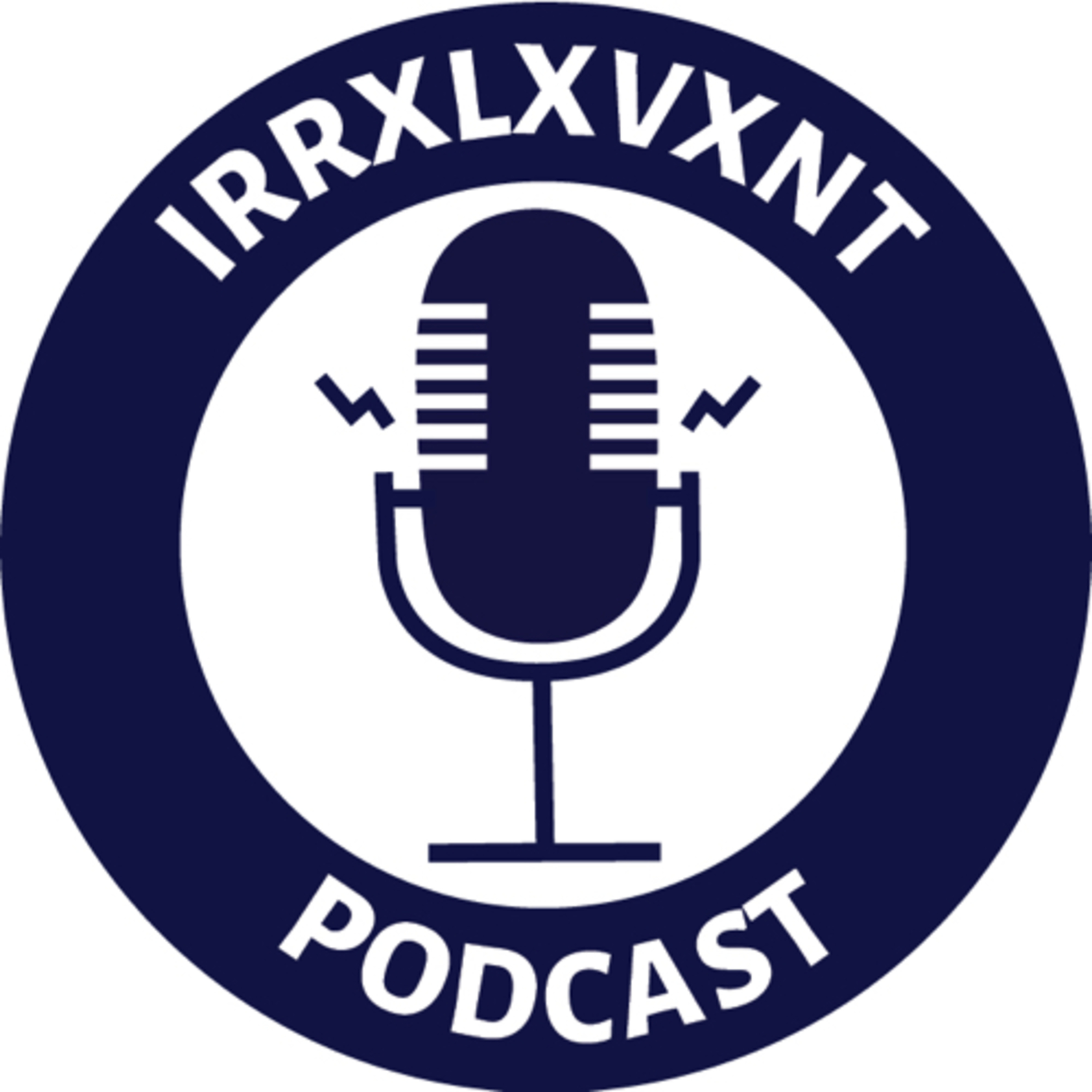 The Irrxlxvxnt Podcast podcast artwork