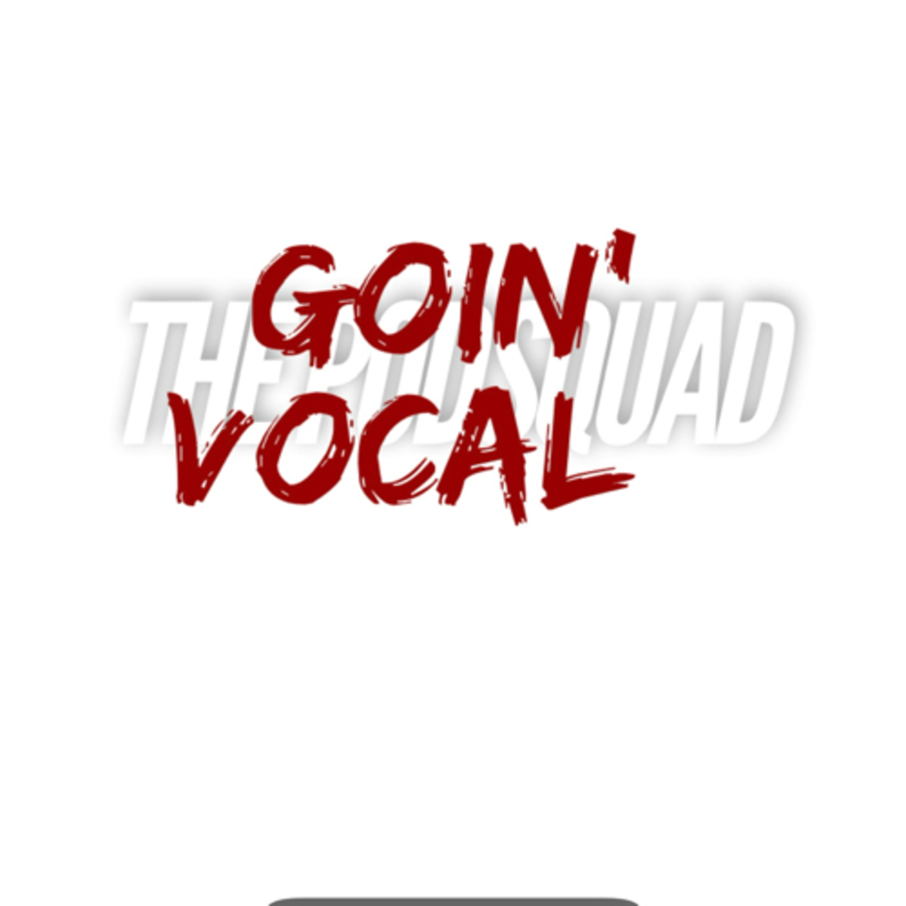 Goin’ Vocal