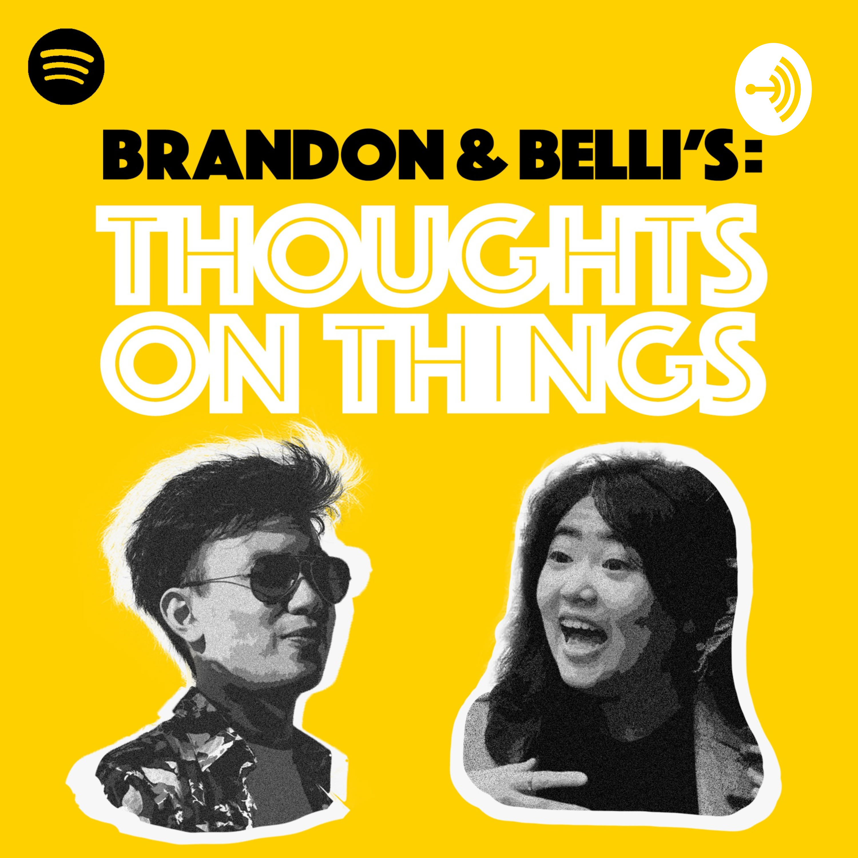 Brandon & Belli's: Thoughts on Things (BBT)