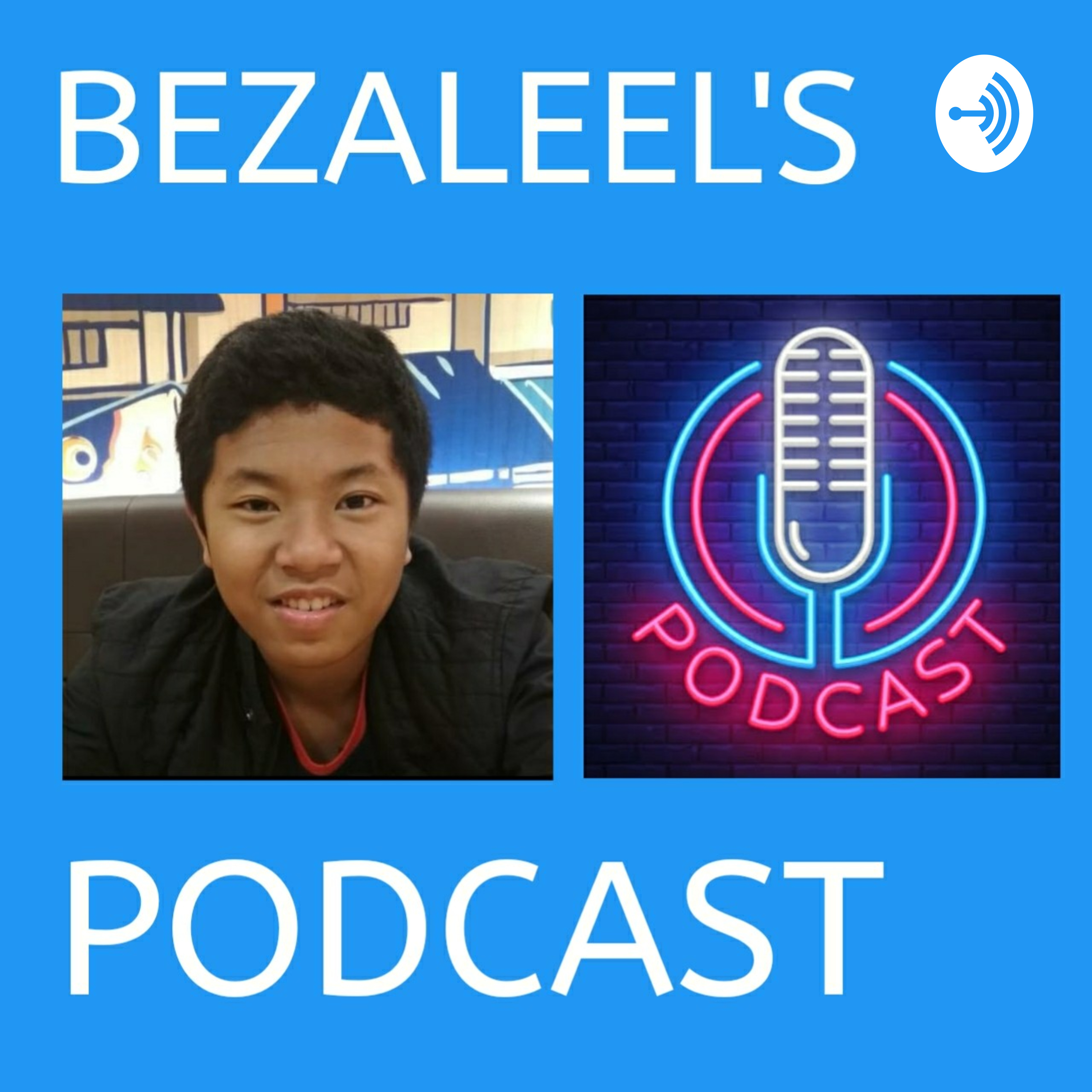 Bezaleel\'s Podcast