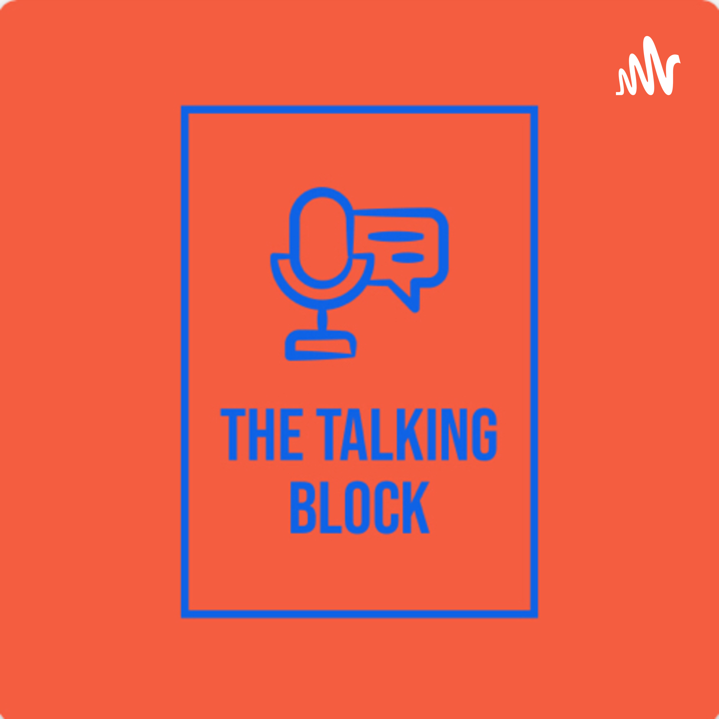 The Talkin\' Block