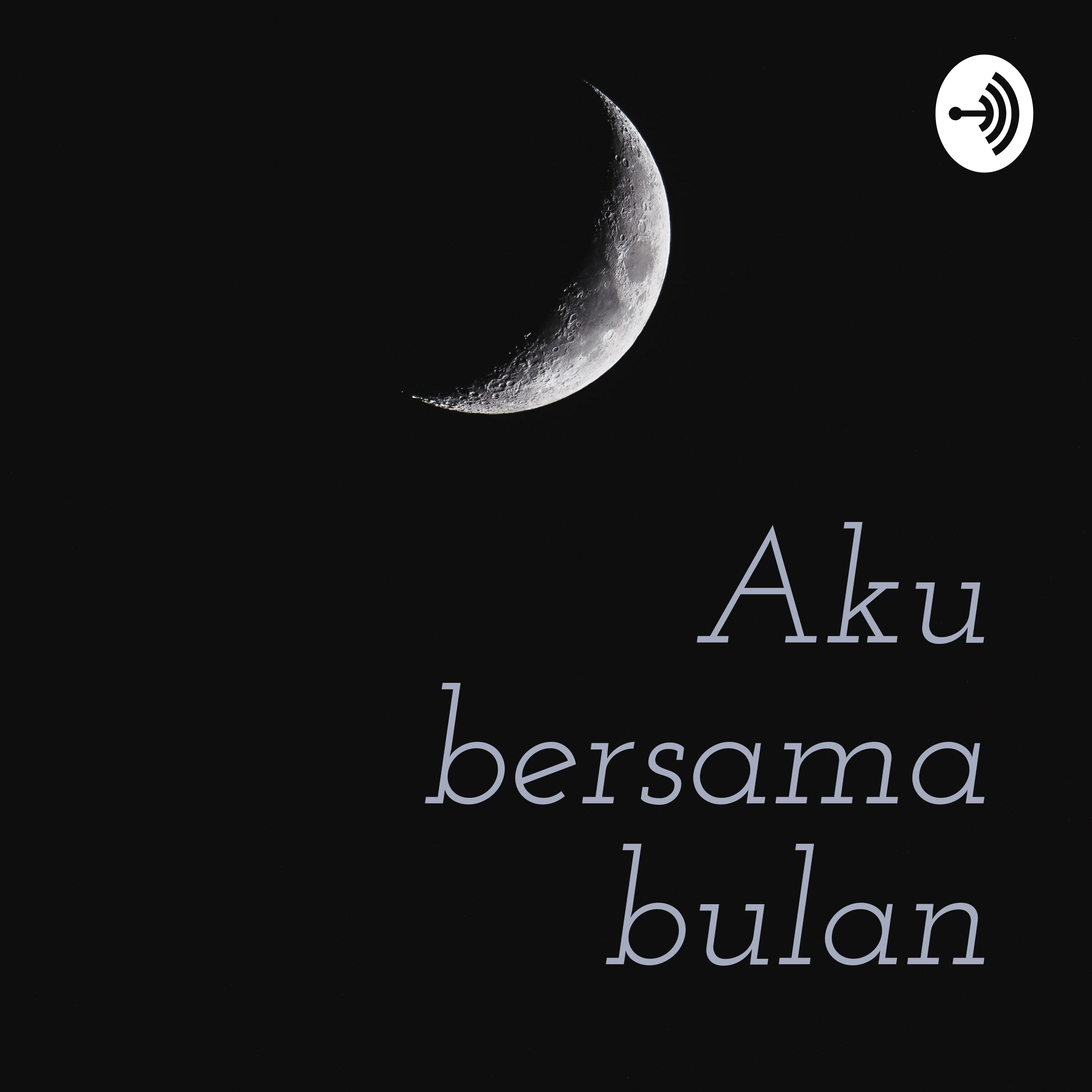 Aku bersama bulan podcast artwork