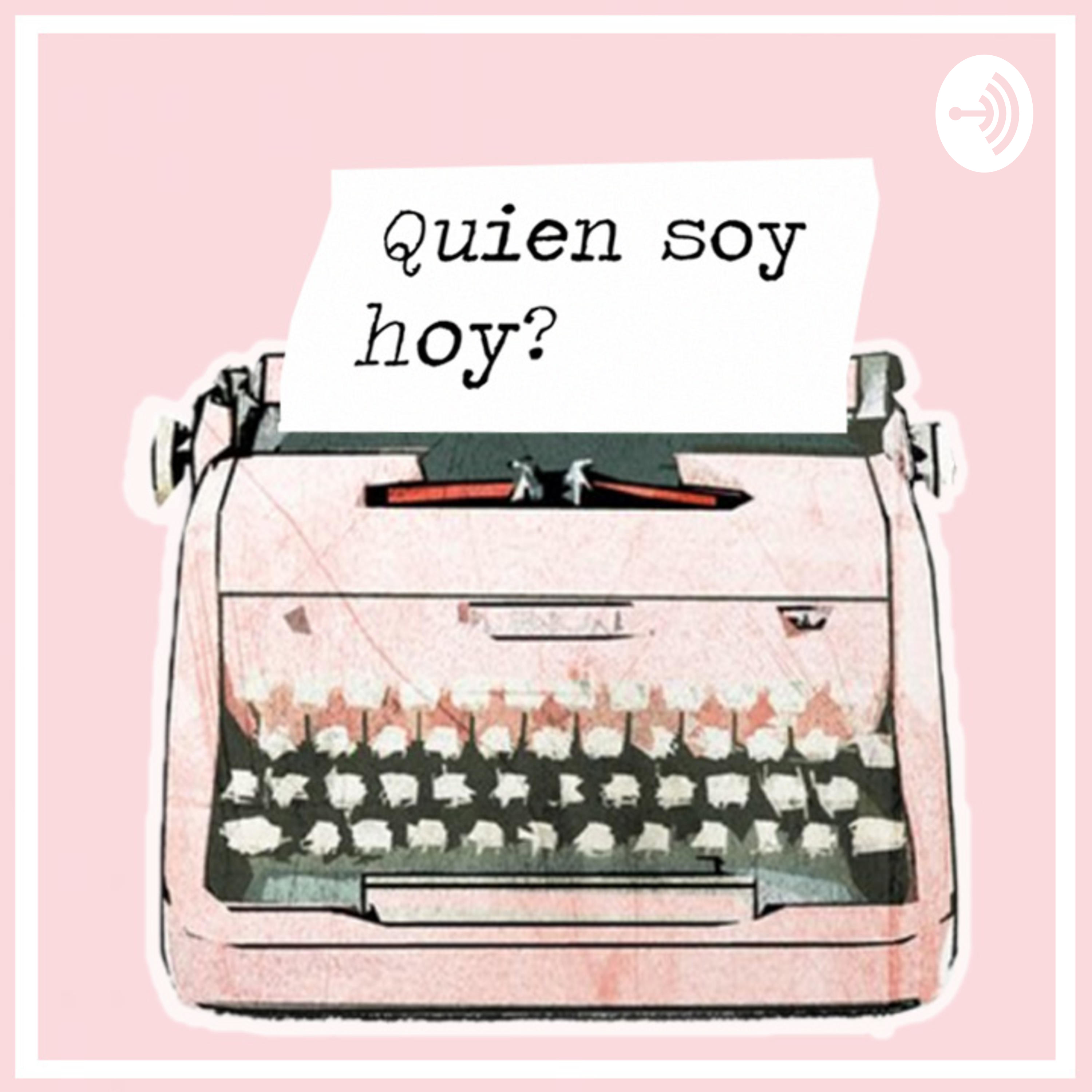 Quien soy hoy?