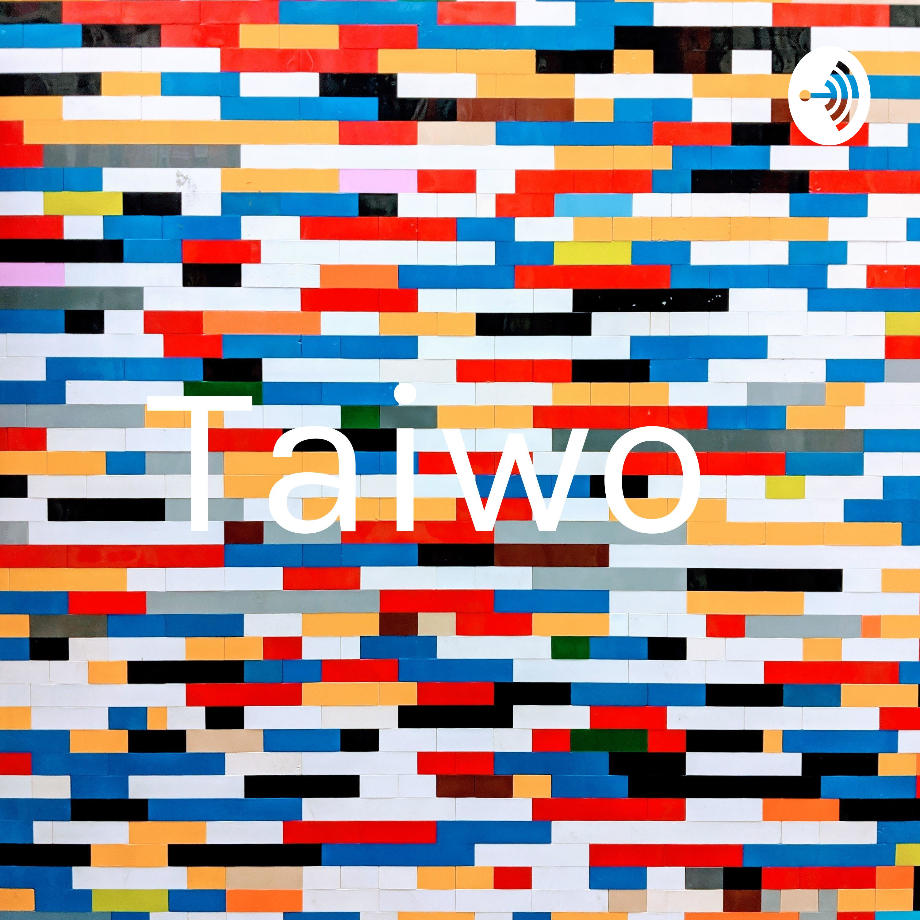 Taiwo podcast artwork