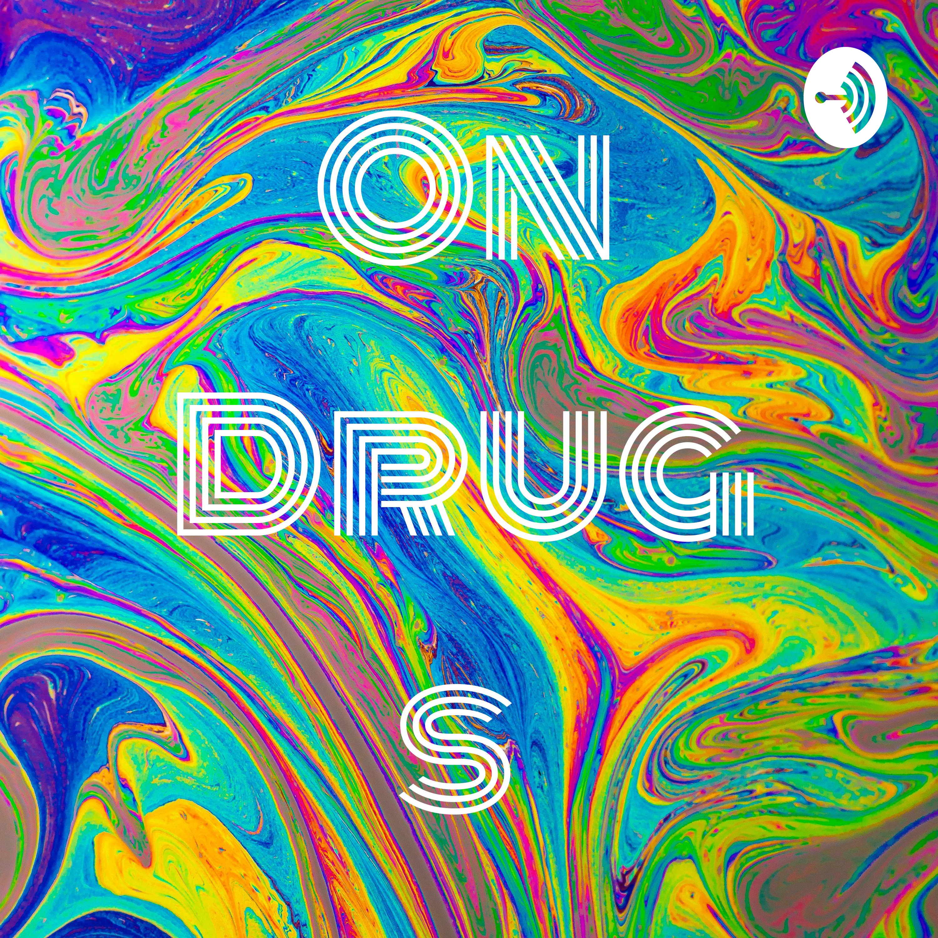 On Drugs On Drugs