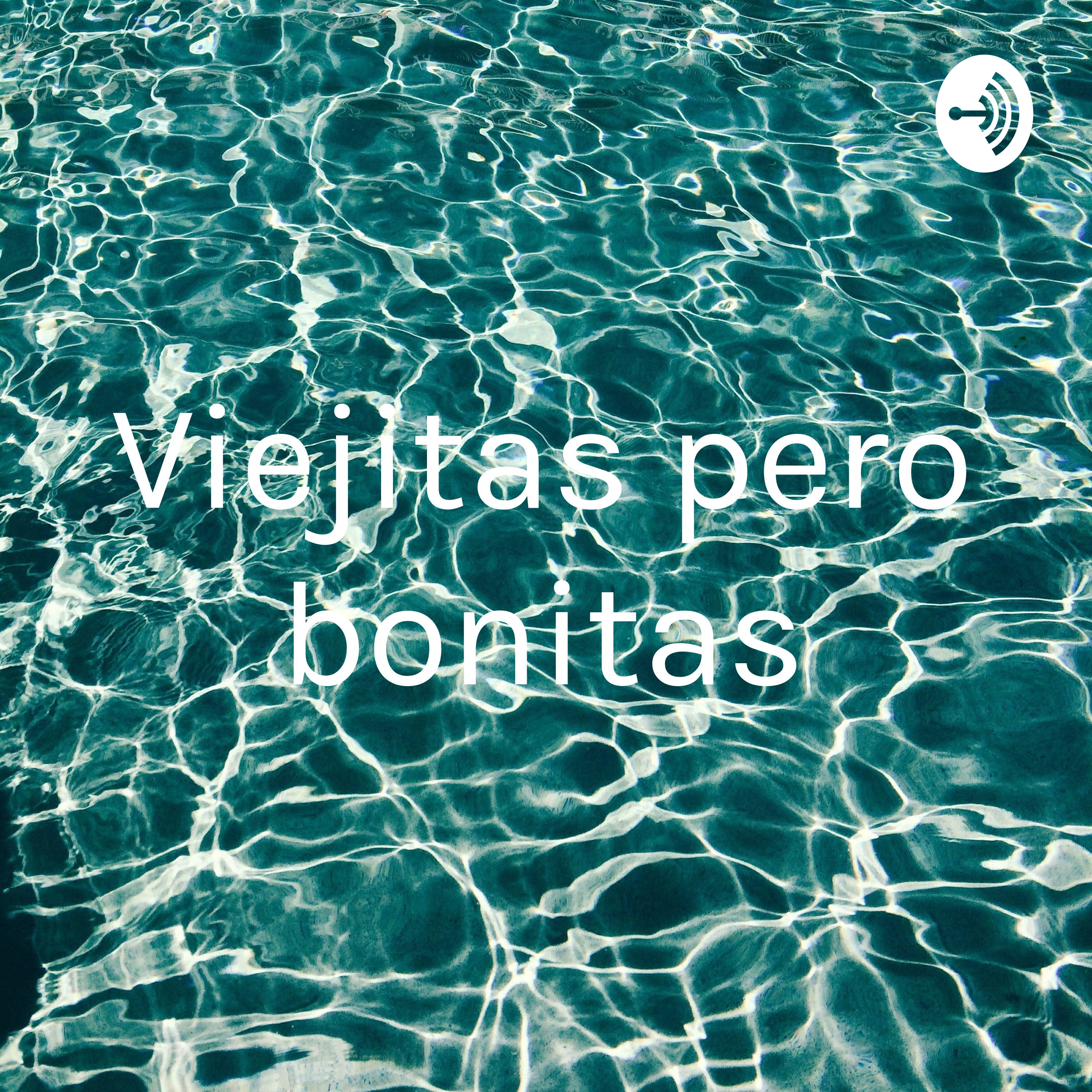 Viejitas pero bonitas