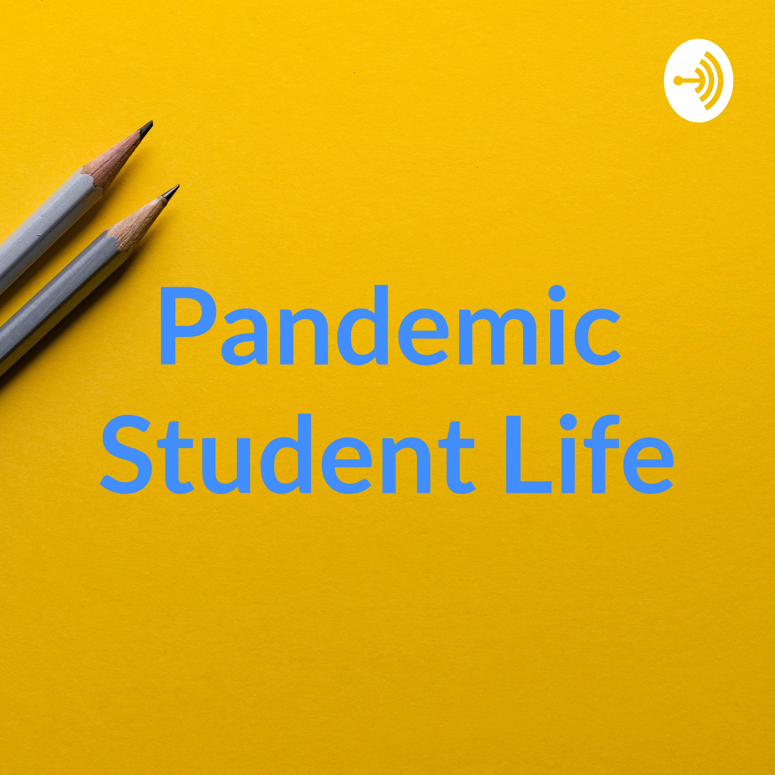 Pandemic Student Life