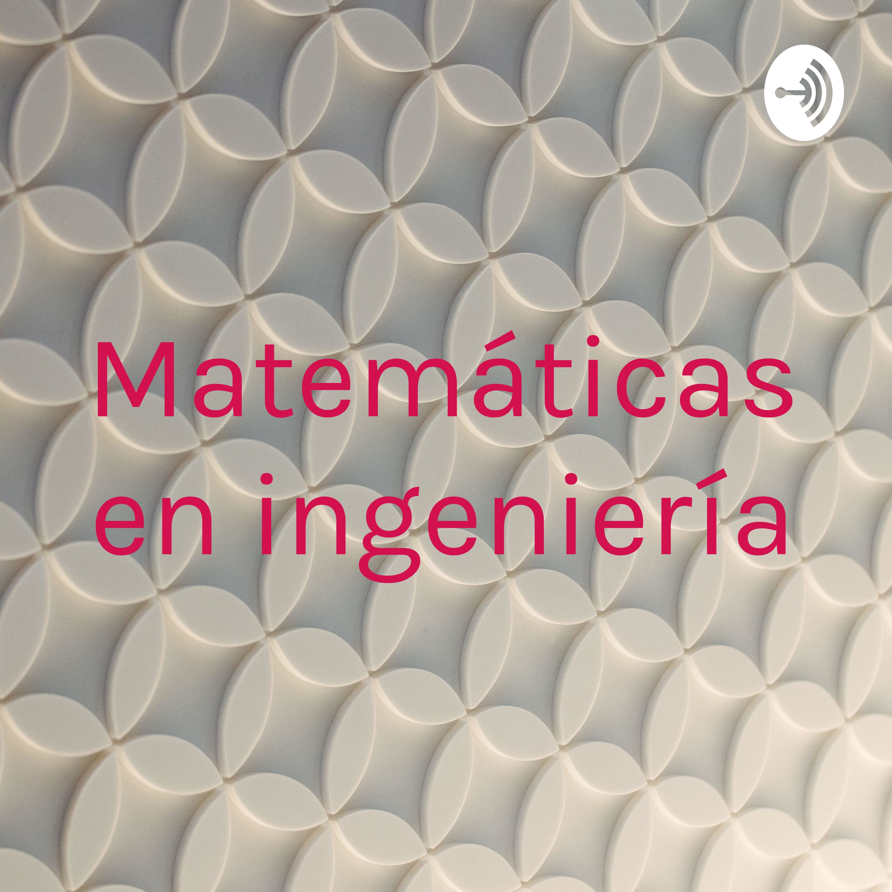 Matemáticas en ingeniería