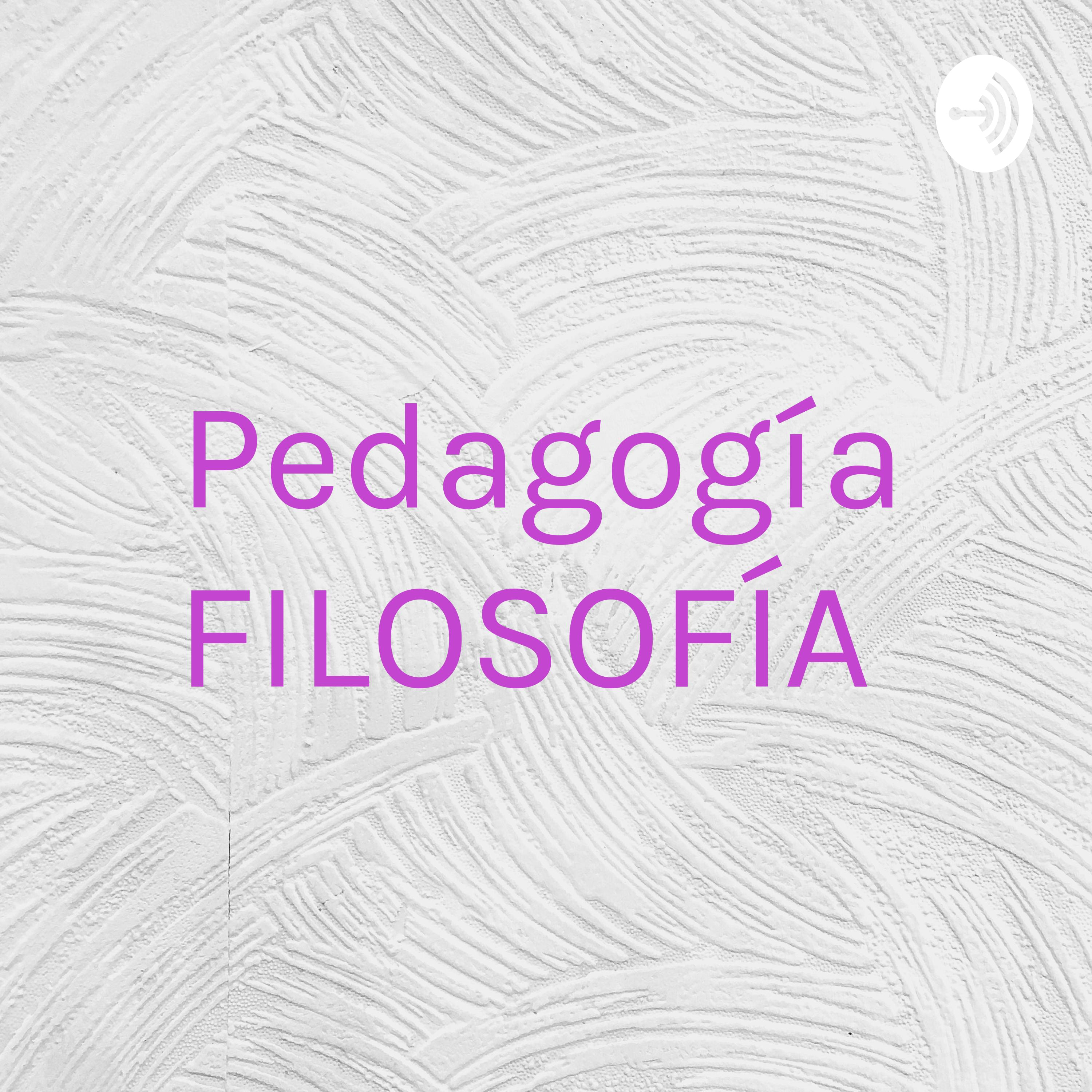 Pedagogía FILOSOFÍA