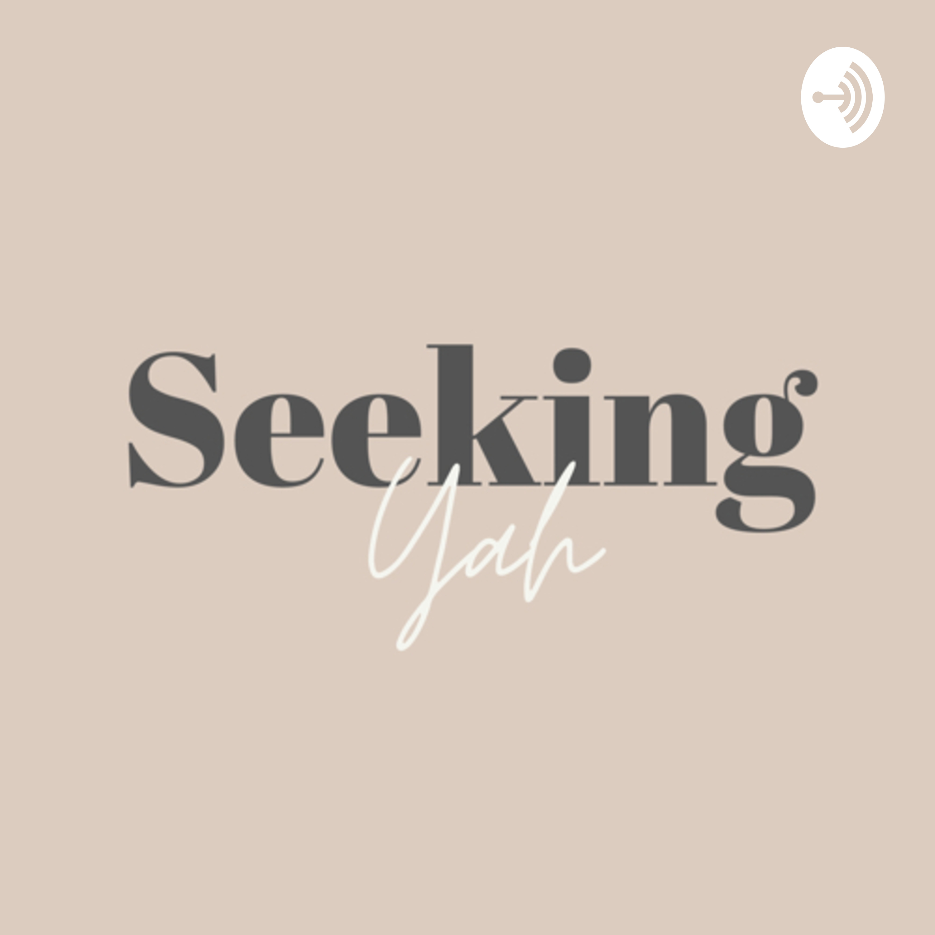 Seeking Yah Seeking Yah