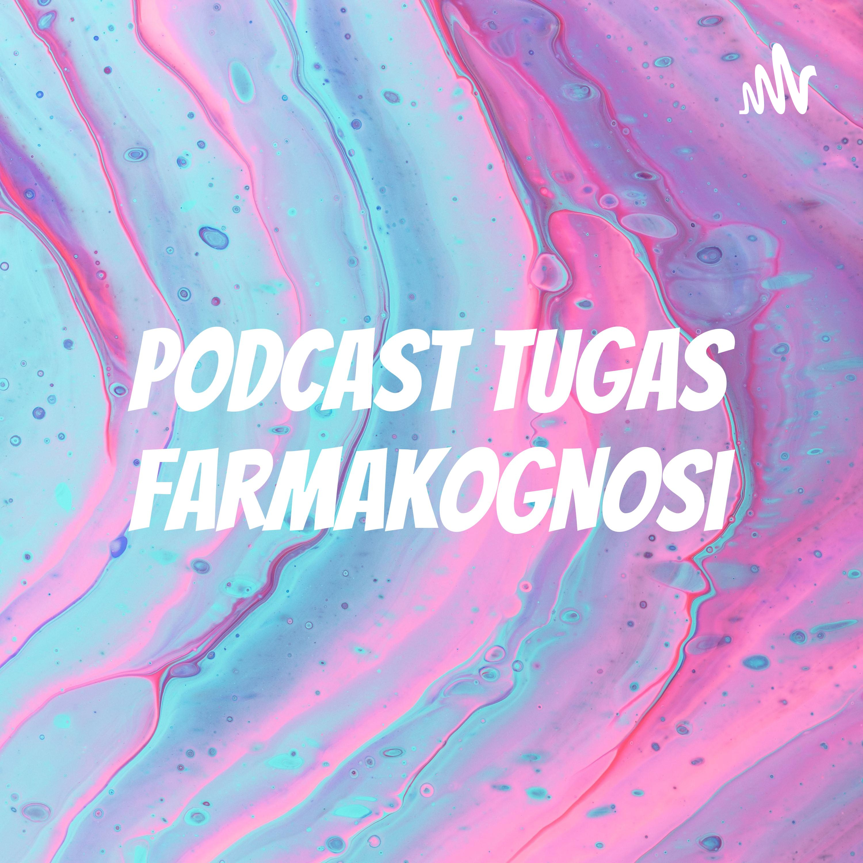 Podcast Tugas Farmakognosi