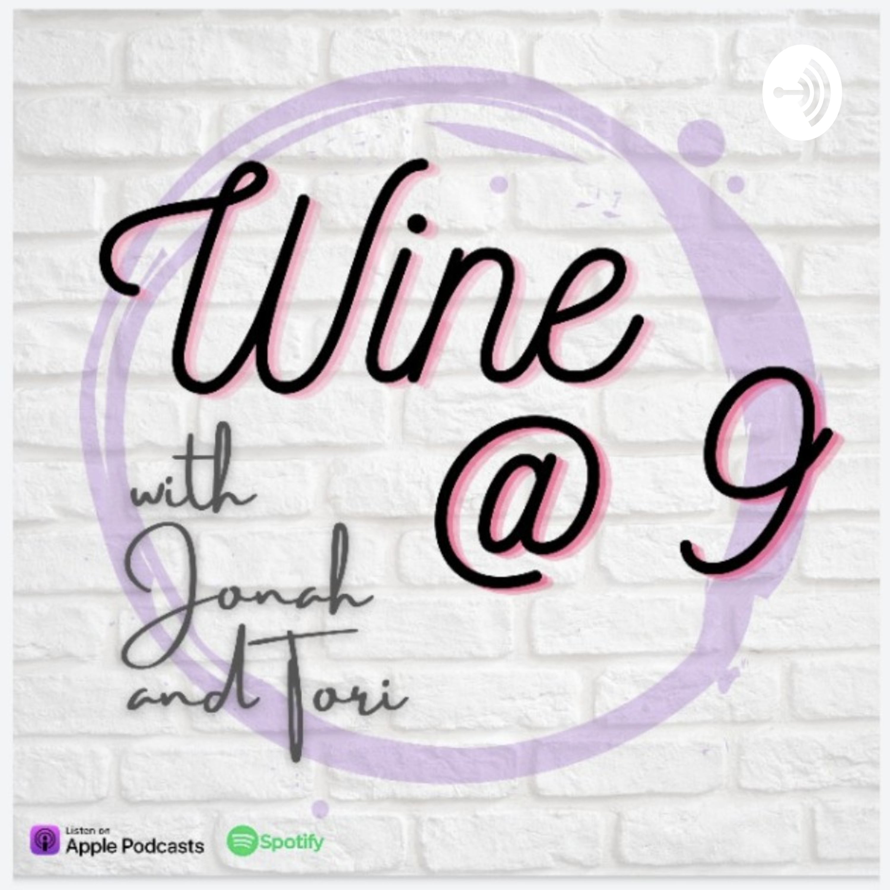 Wine @ 9 with Jonah and Tori