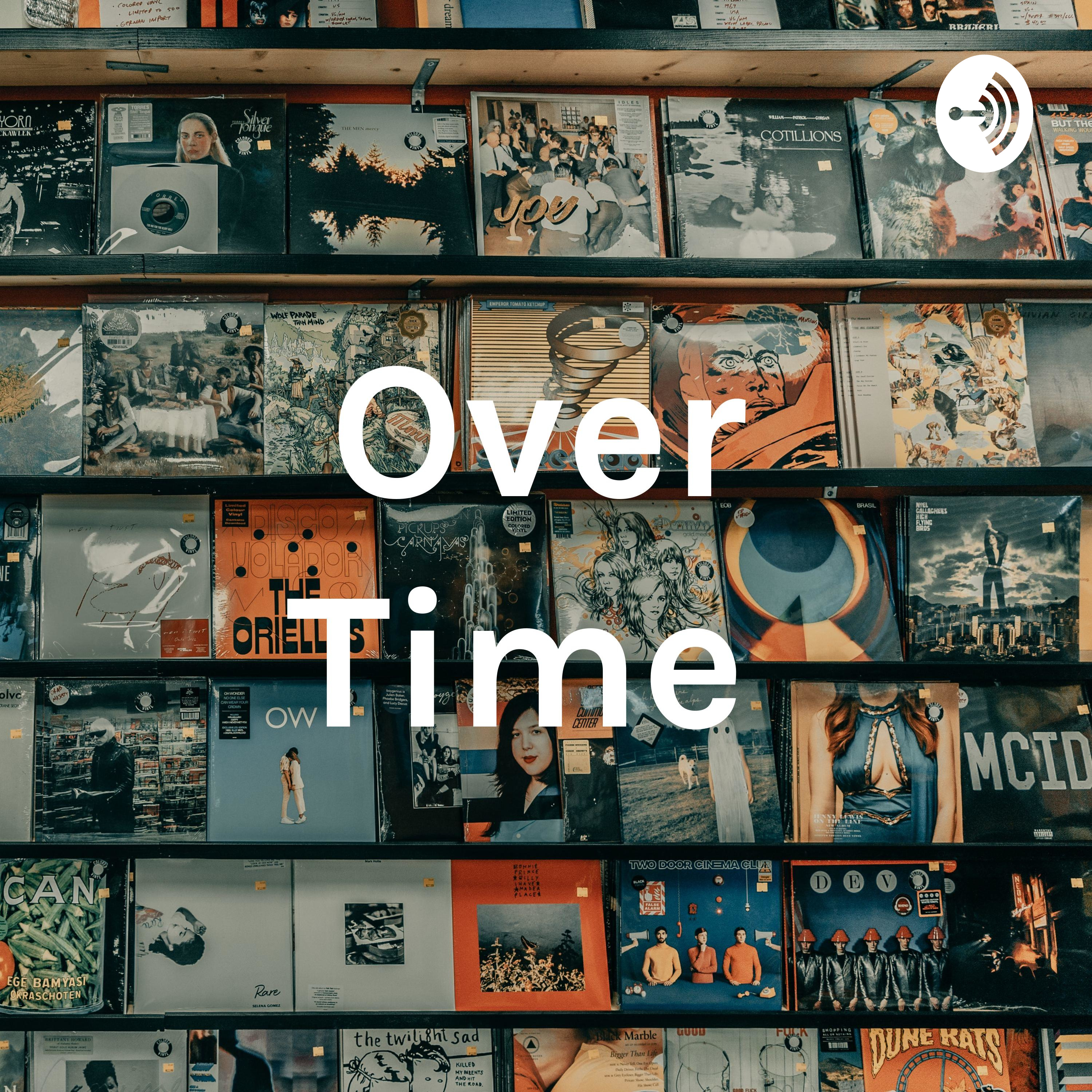 Over Time 