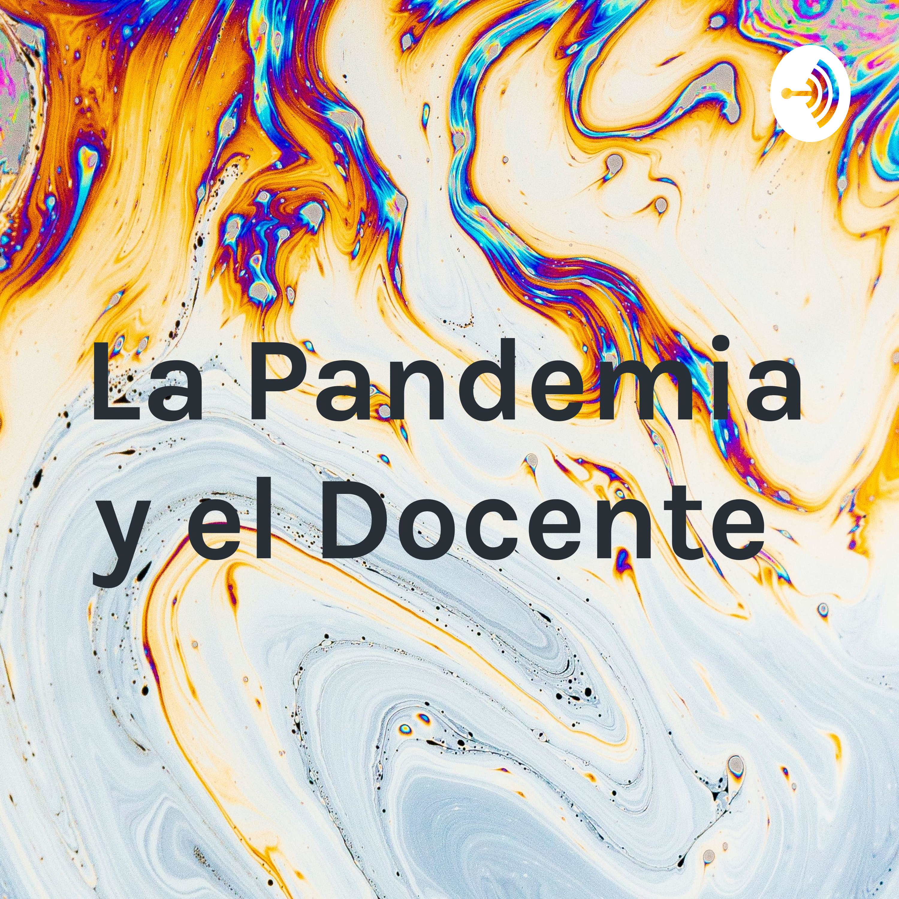 La Pandemia y el Docente 
