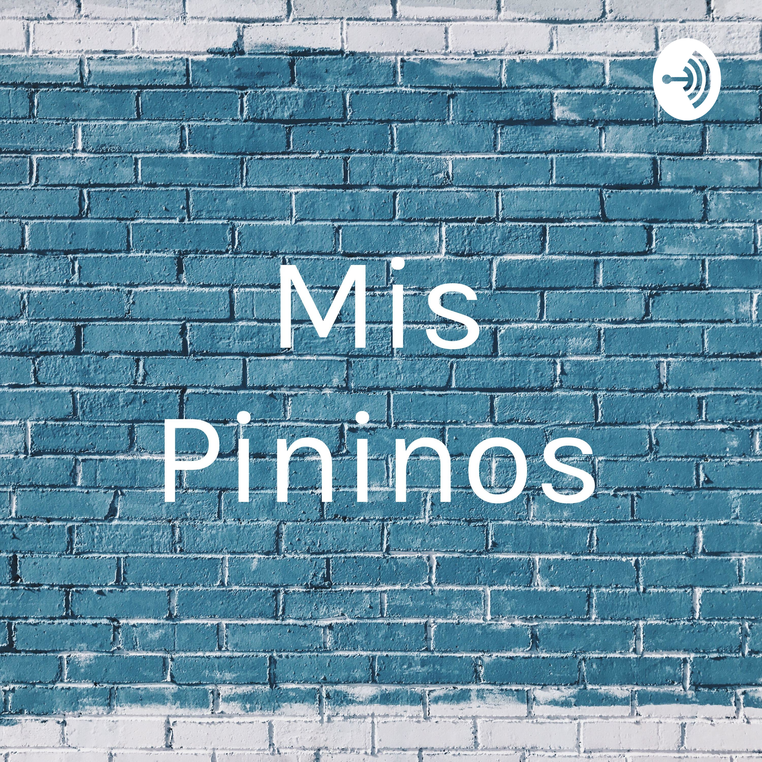 Mis Pininos