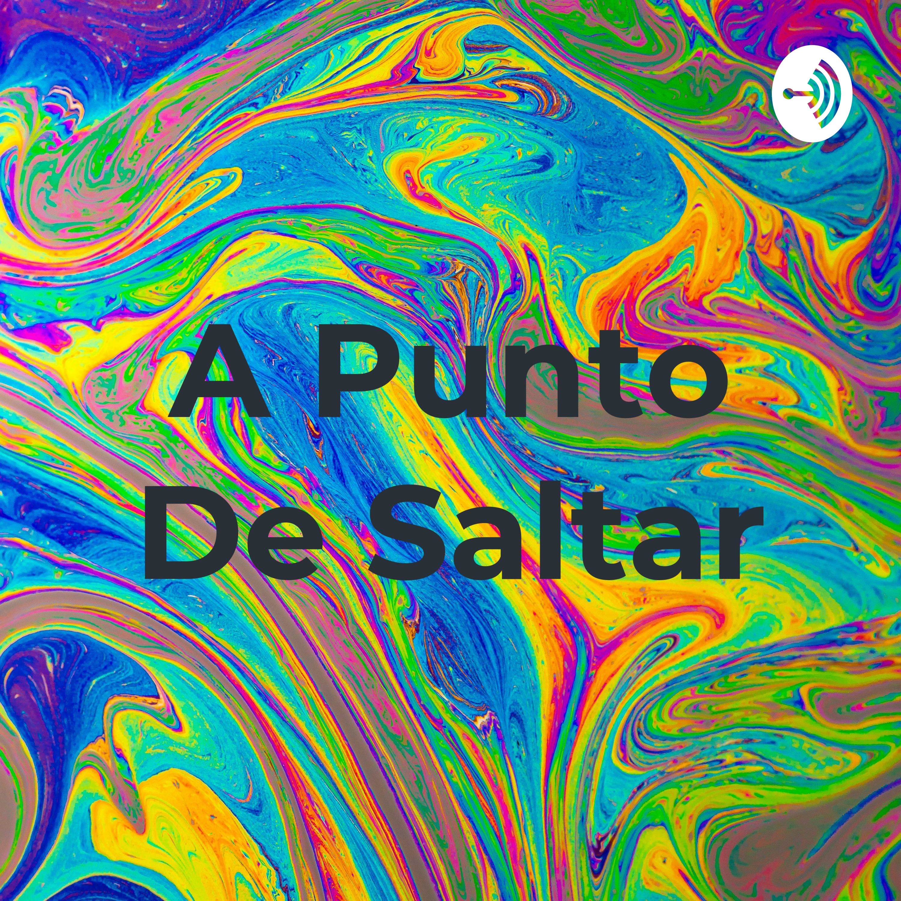 A Punto De Saltar podcast artwork