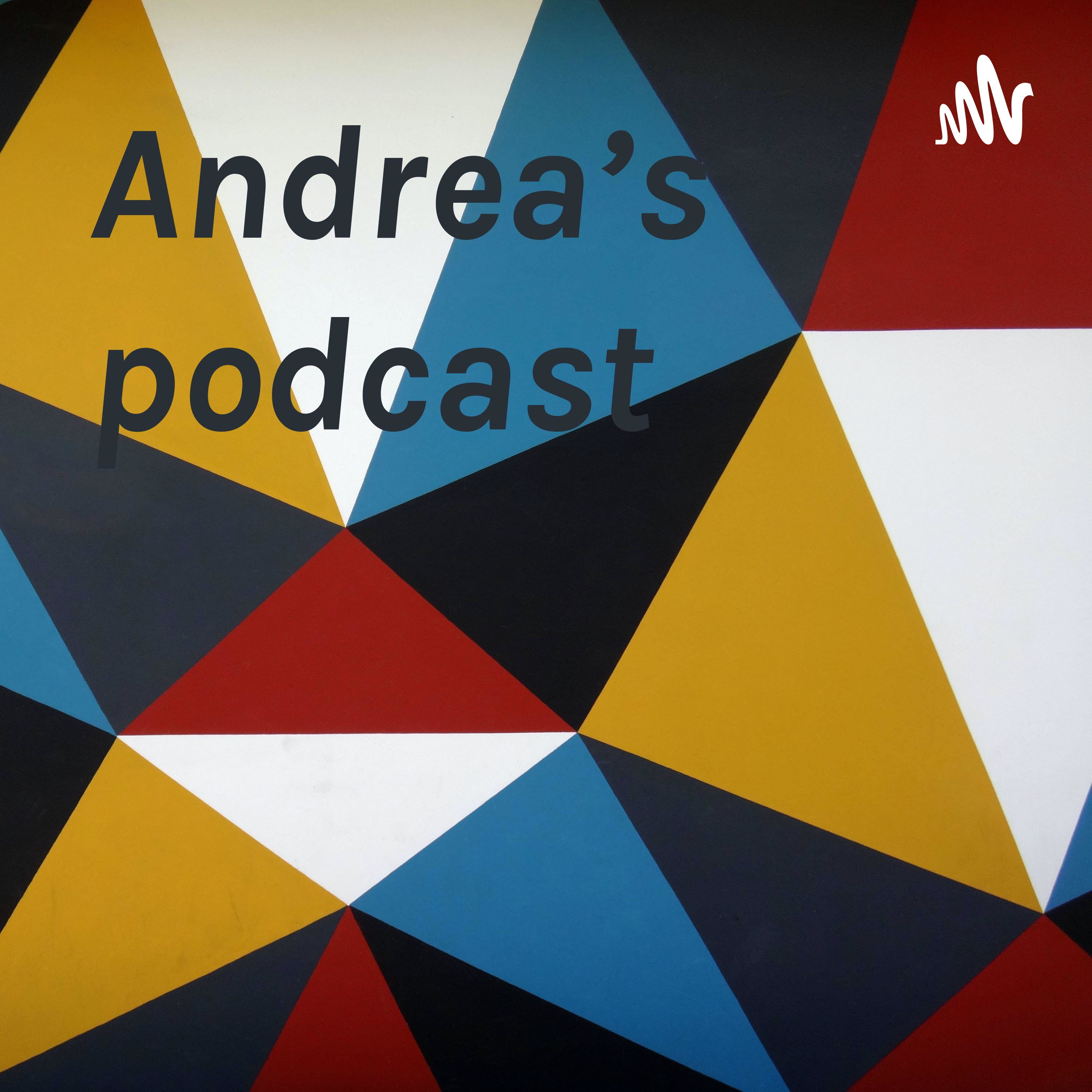 Andrea's podcast